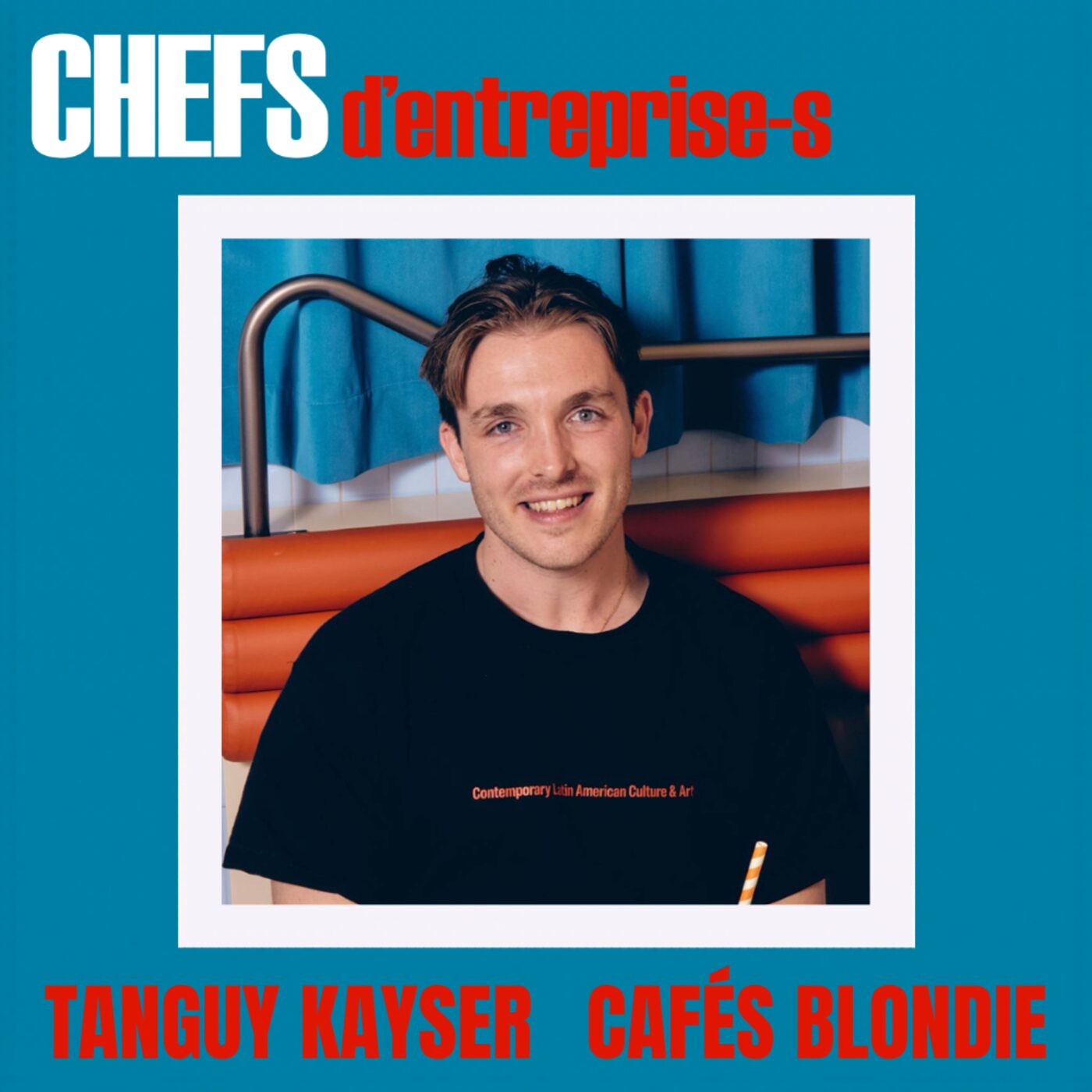 CHEFS D'ENTREPRISE-S - TANGUY KAYSER episode artwork