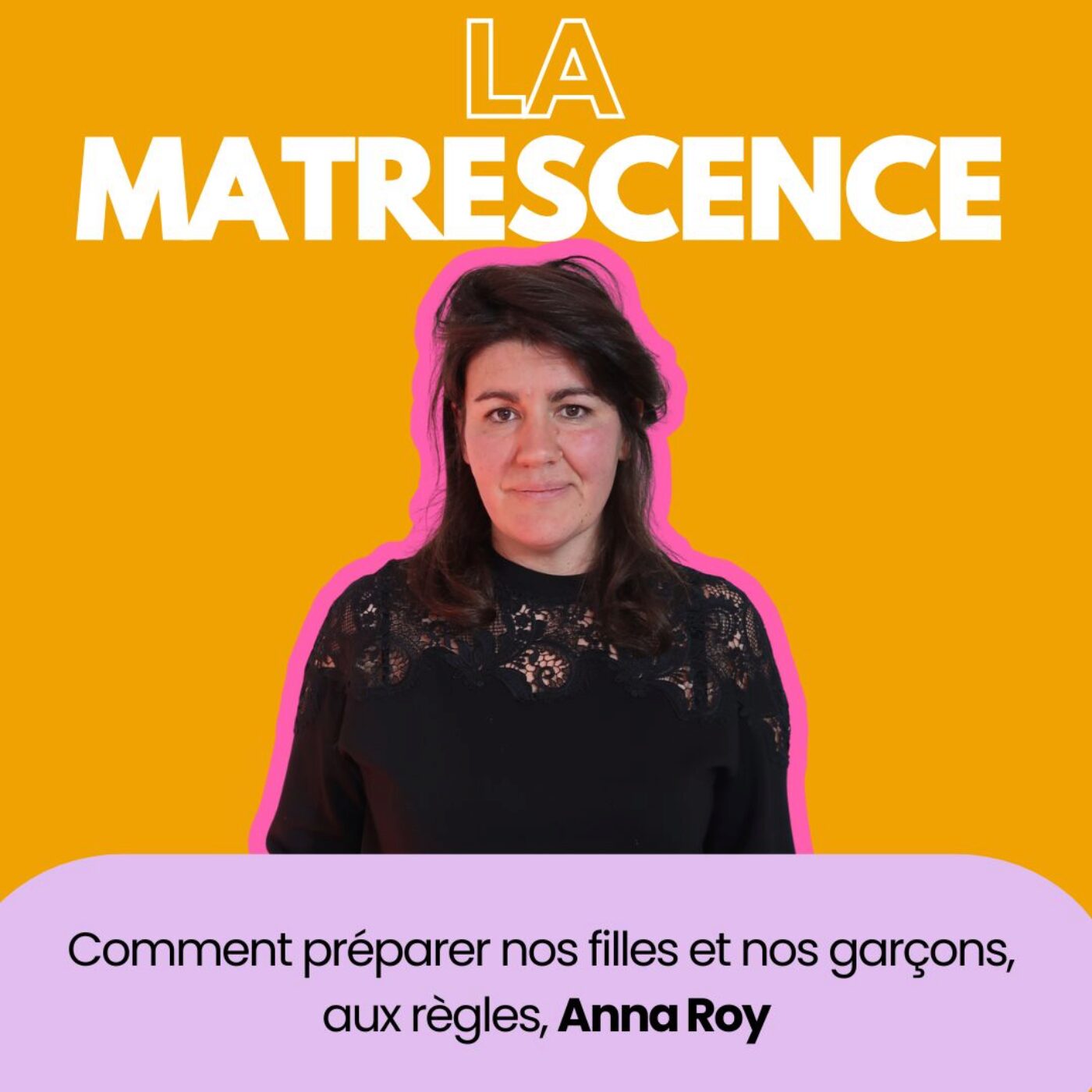 EP278 - Comment préparer nos filles et nos garçons, aux règles, Anna Roy EP278 - Comment préparer nos filles et nos garçons, aux règles, Anna Roy