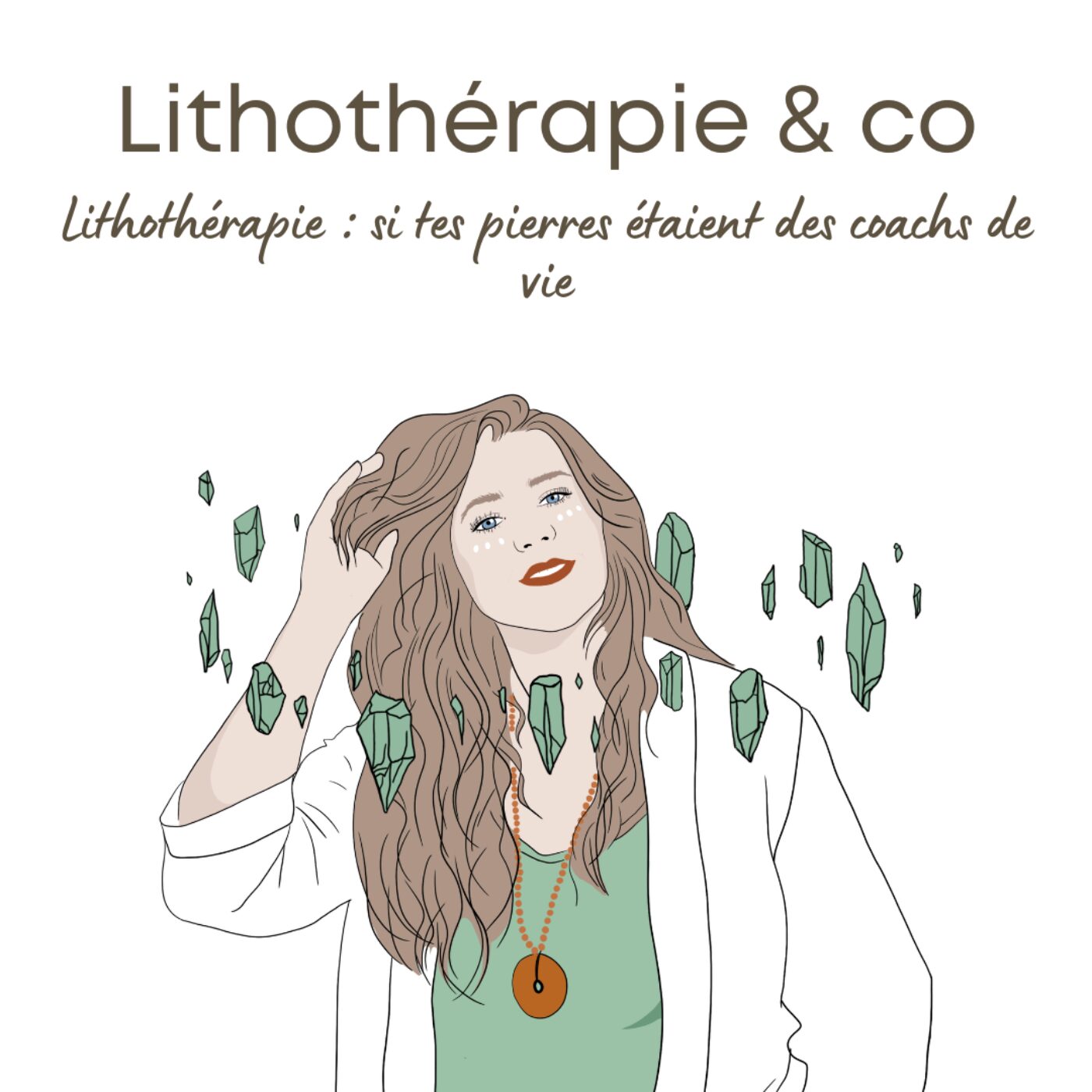 239 - Lithothérapie : si tes pierres étaient des coachs de vie