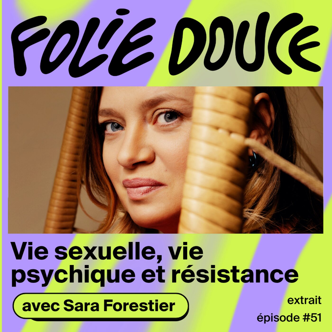 [PETITE DOUCEUR] Sara Forestier sur le désir