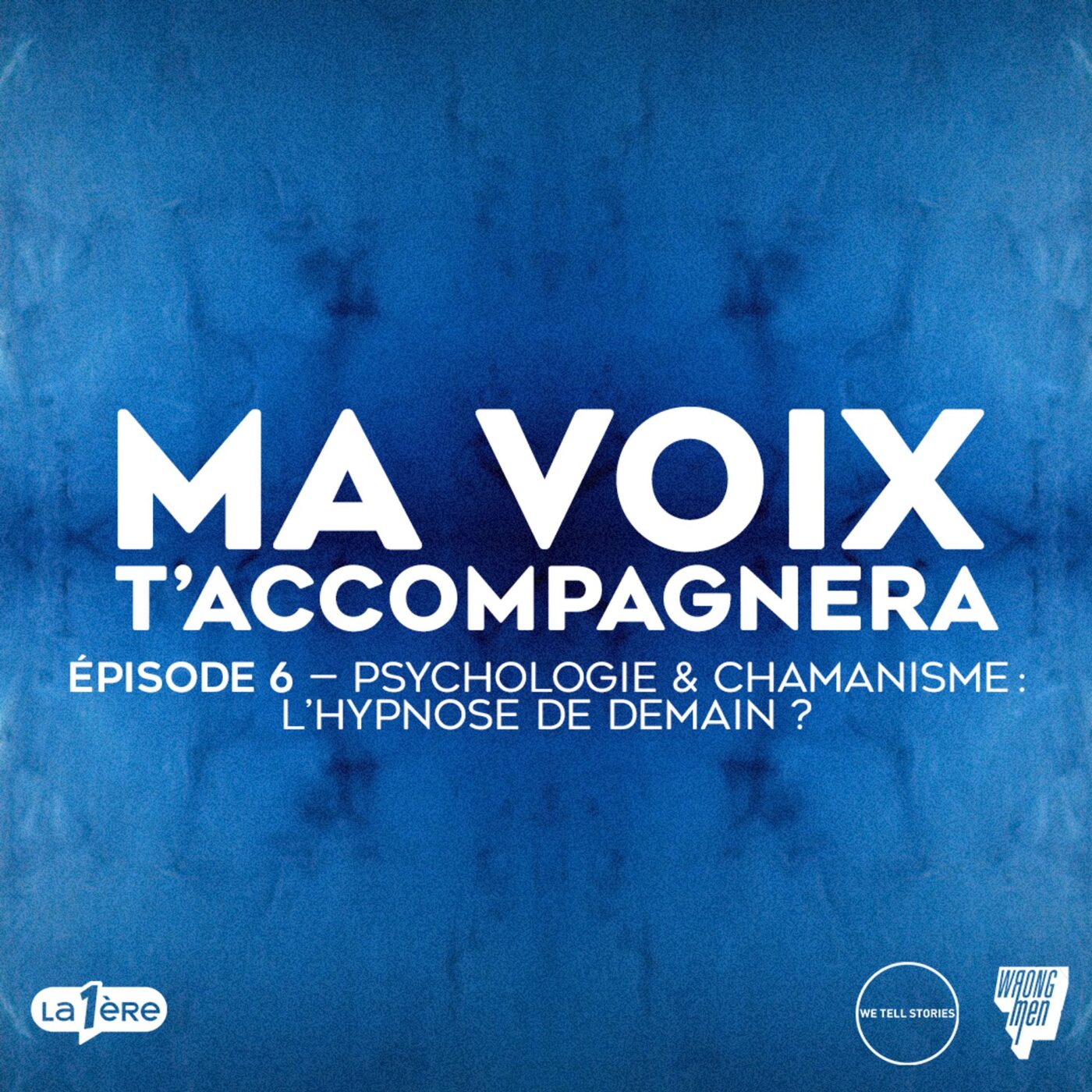 Episode 06 : Psychologie & chamanisme, l’hypnose de demain ?
