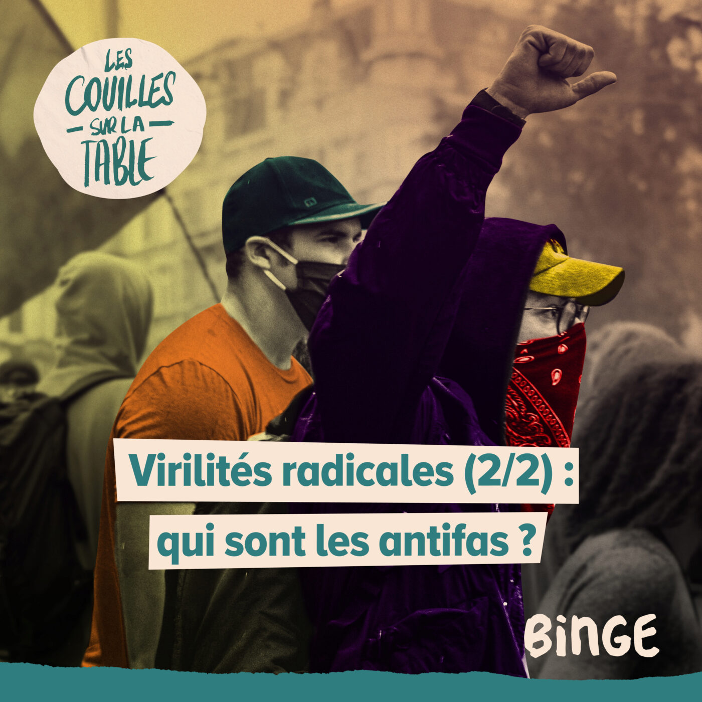 Virilités radicales (2/2) | Qui sont les antifas ?