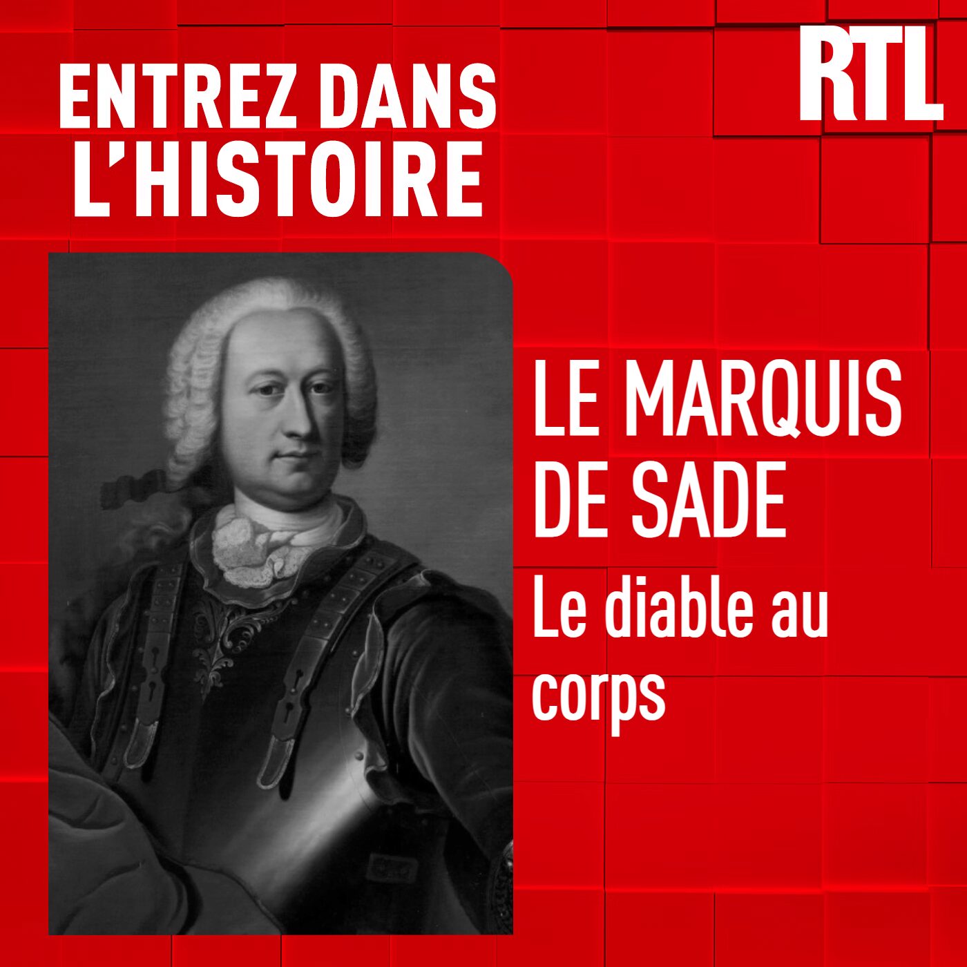 Le Marquis de Sade : le diable au corps