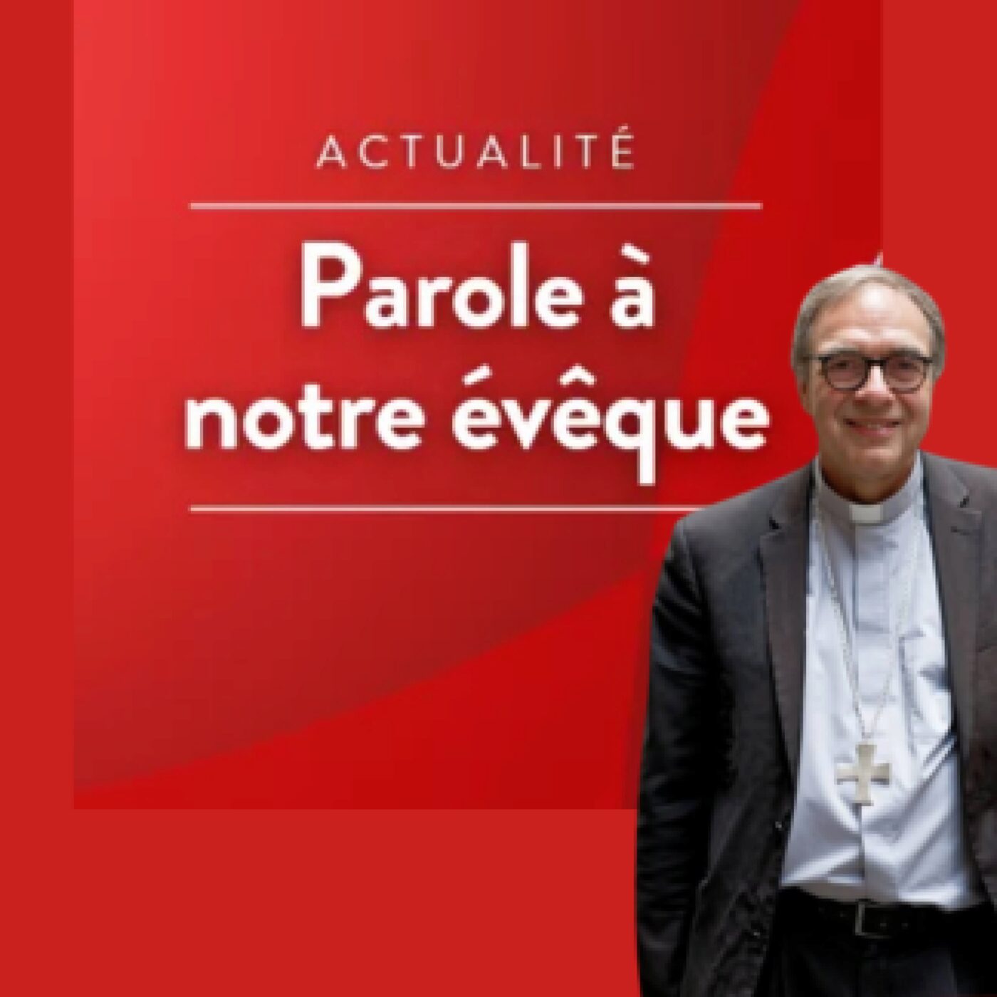 Parole à notre évêque 27 févier episode artwork
