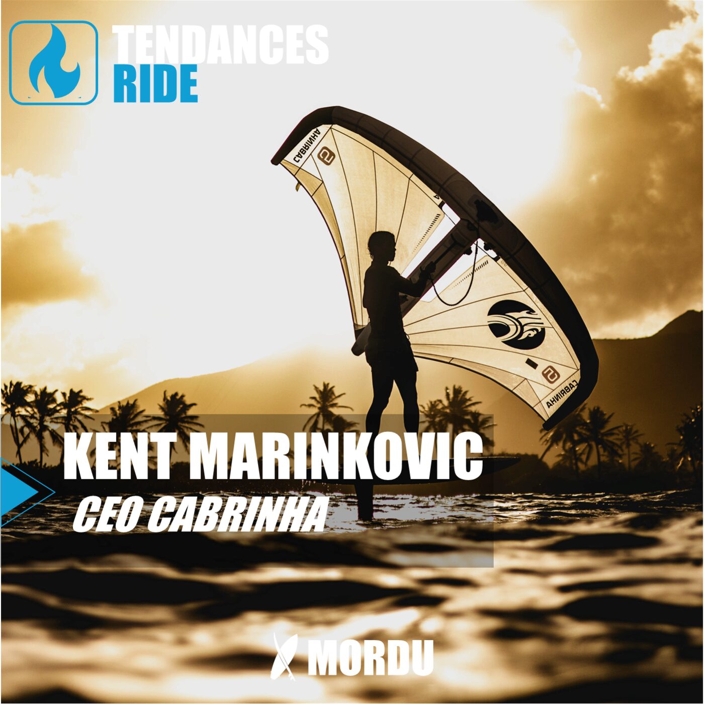 episode cover Tendances Ride #23 – Kent Marinkovic, CEO  CABRINHA | Kitesurf, Wing, Foil