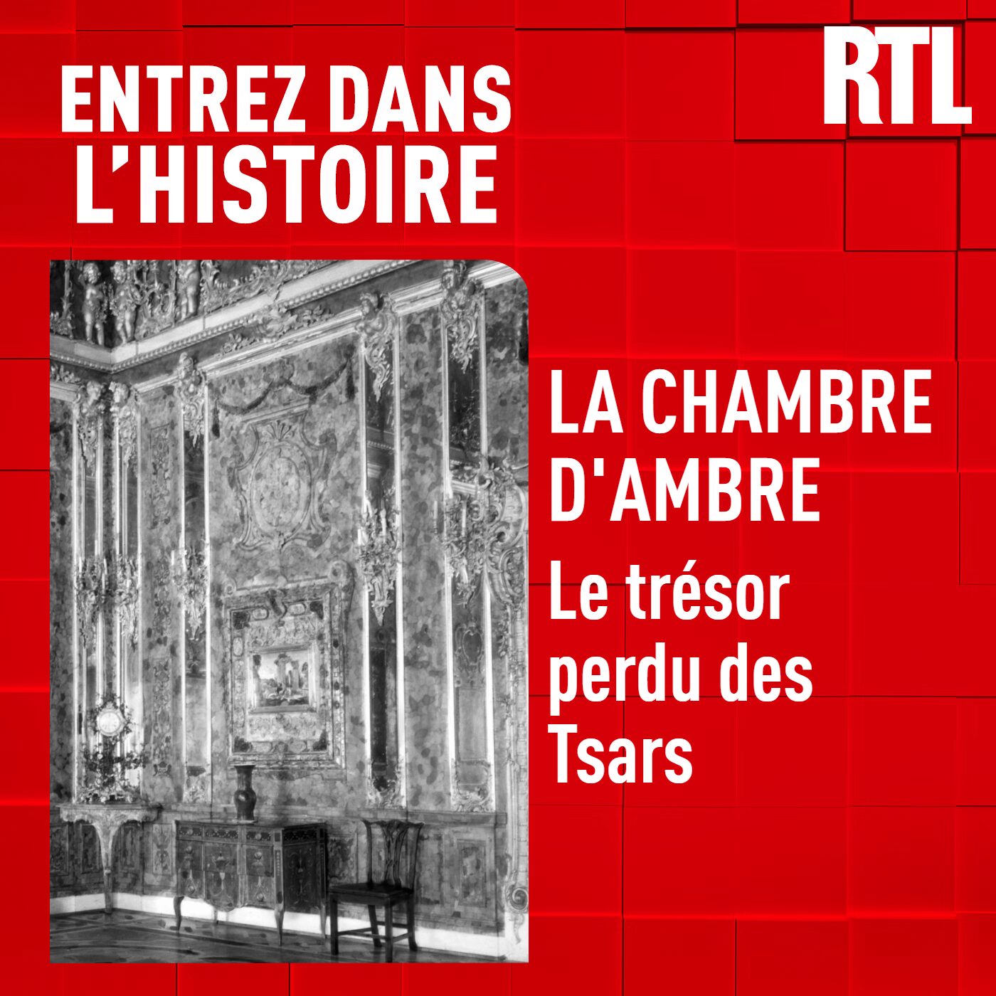 La chambre d'ambre : le trésor perdu des Tsars
