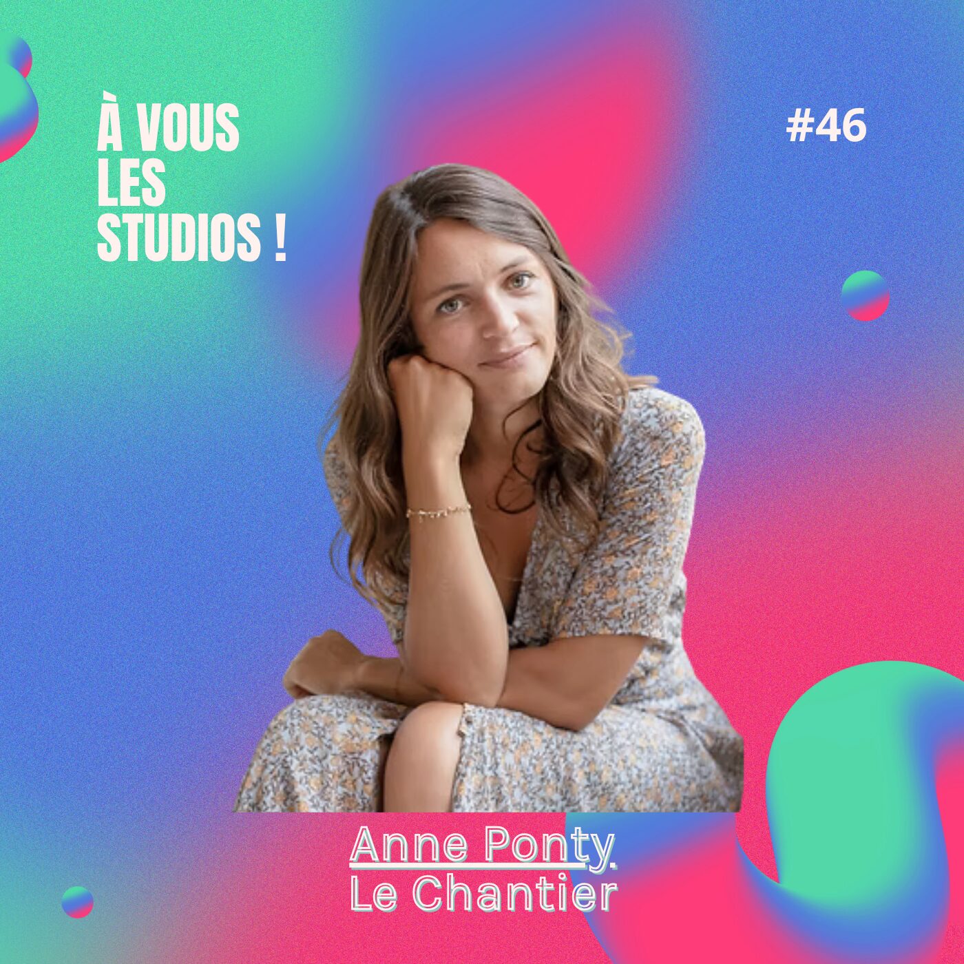 episode cover 46. Le Chantier : comment Anne Ponty a fait d’un podcast réno… un vrai business (et un livre)  