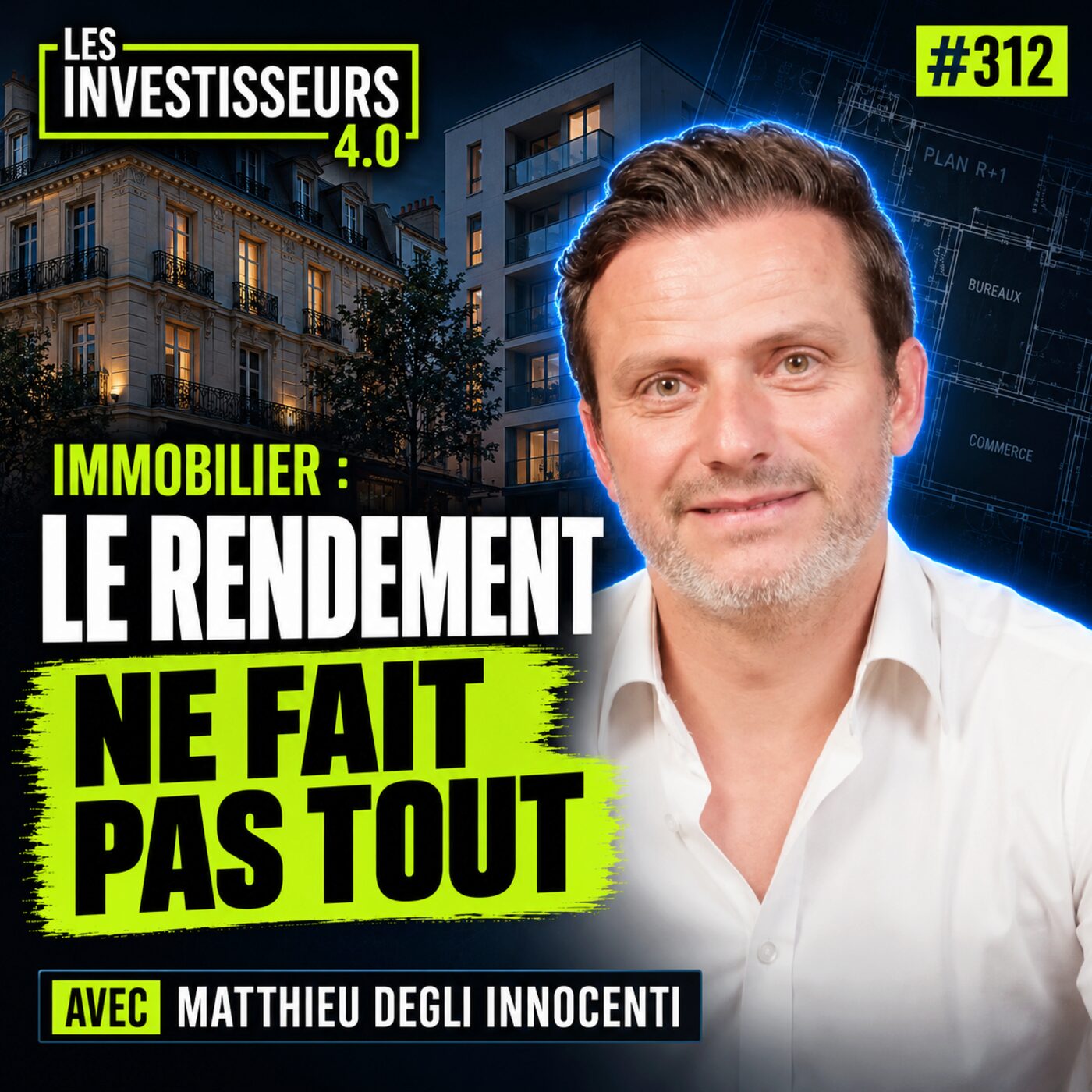 312 - Immobilier : le rendement ne fait pas tout episode artwork