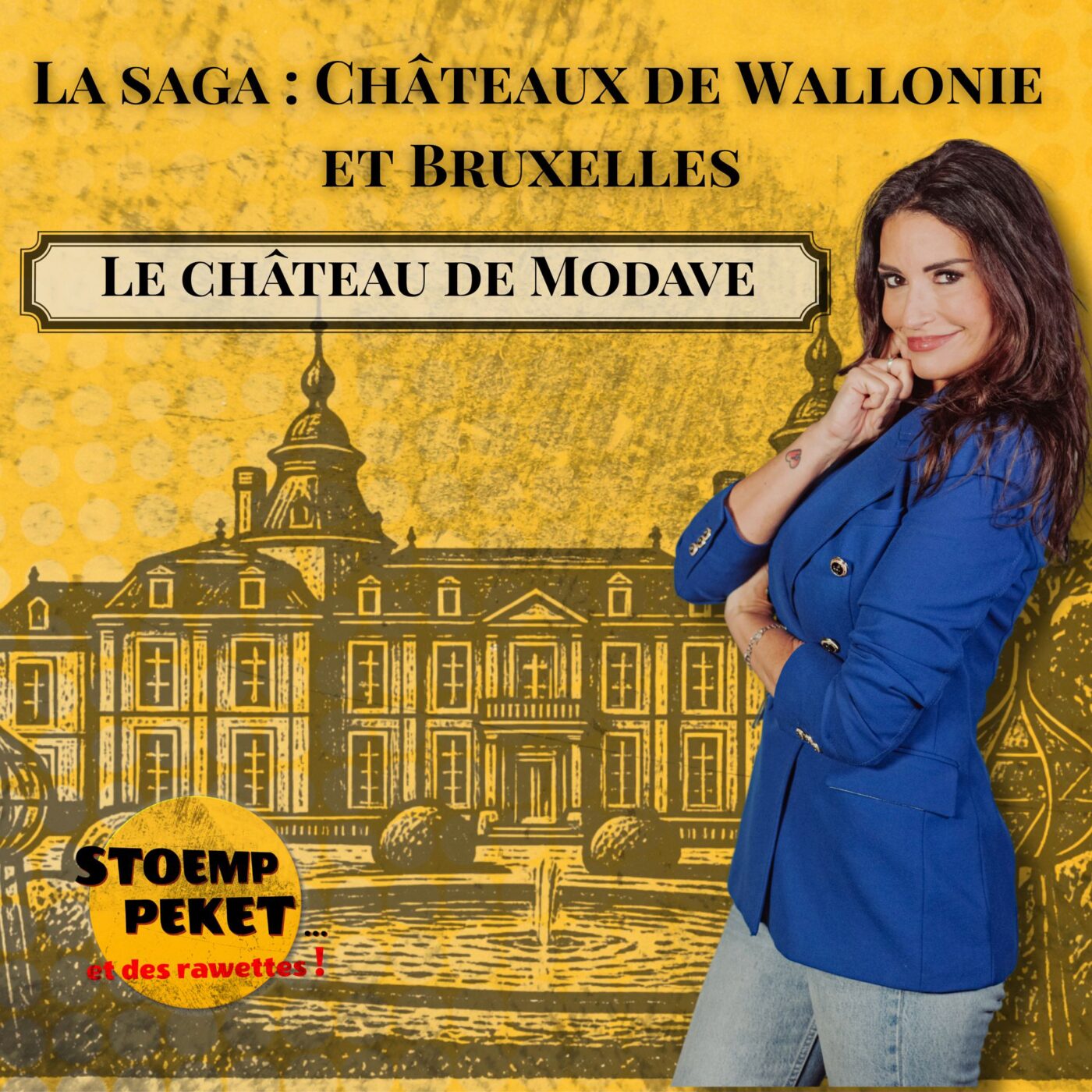 La saga : Châteaux de Wallonie et Bruxelles - Episode 4 : le château de Modave episode artwork