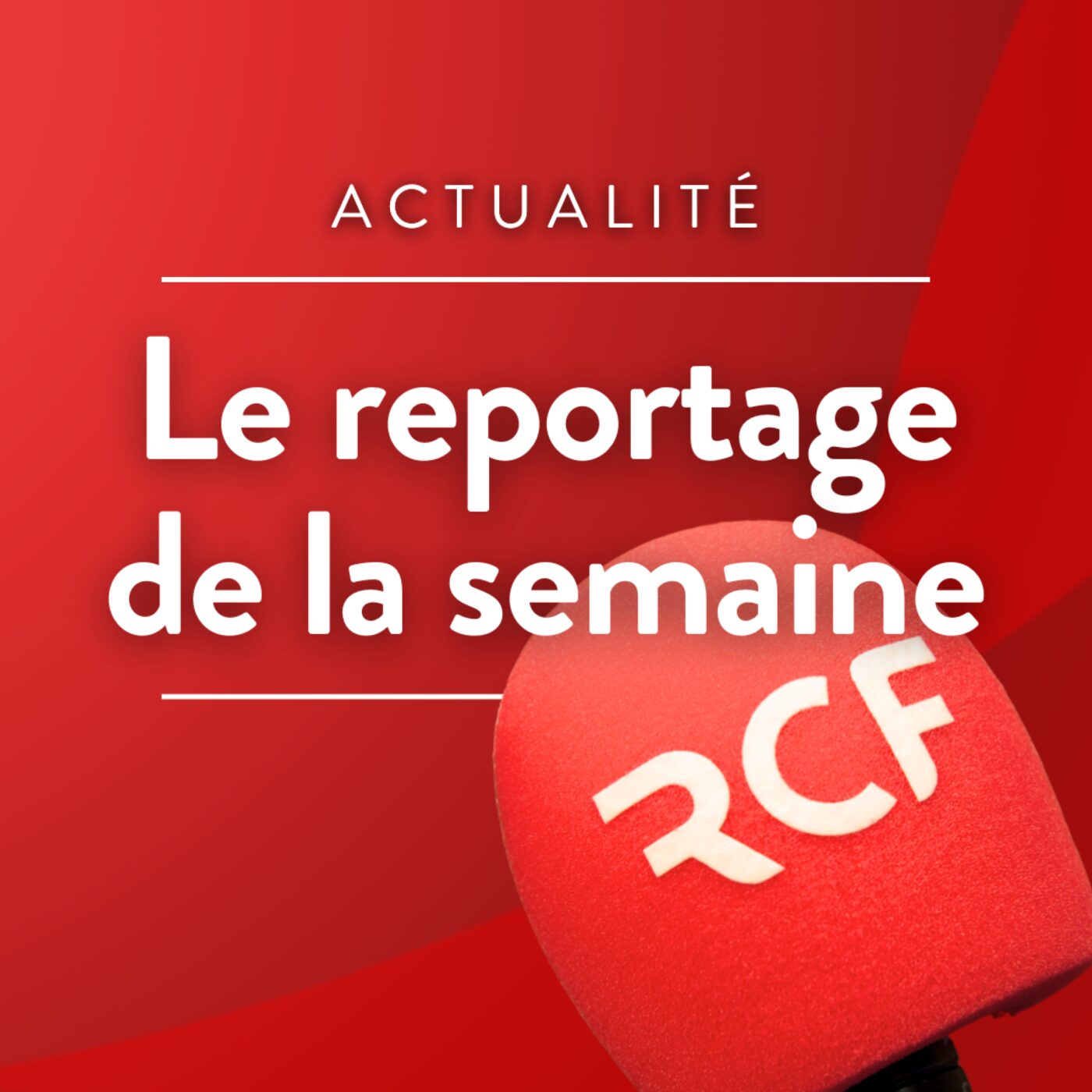 Le reportage de la semaine