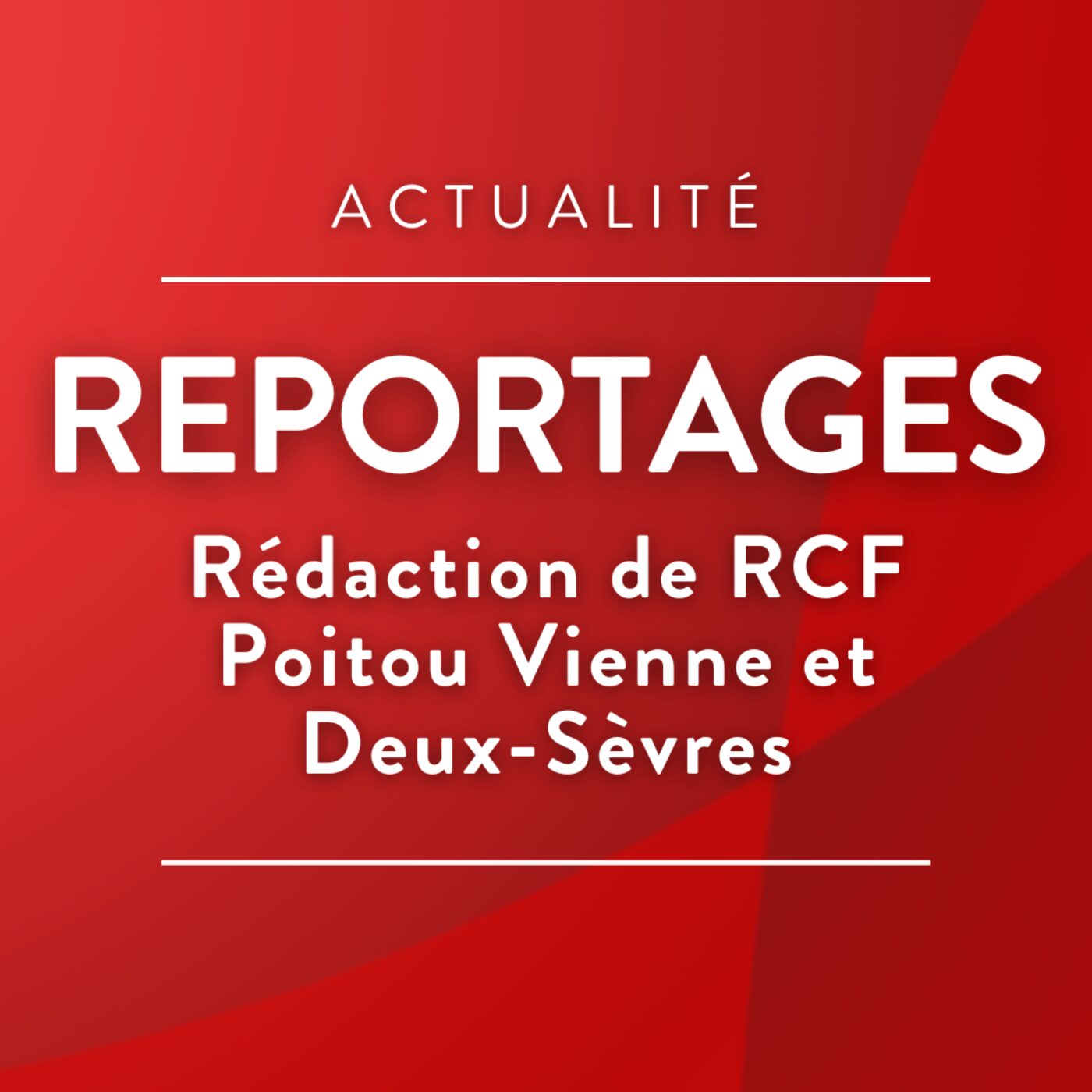 Les reportages de RCF Poitou