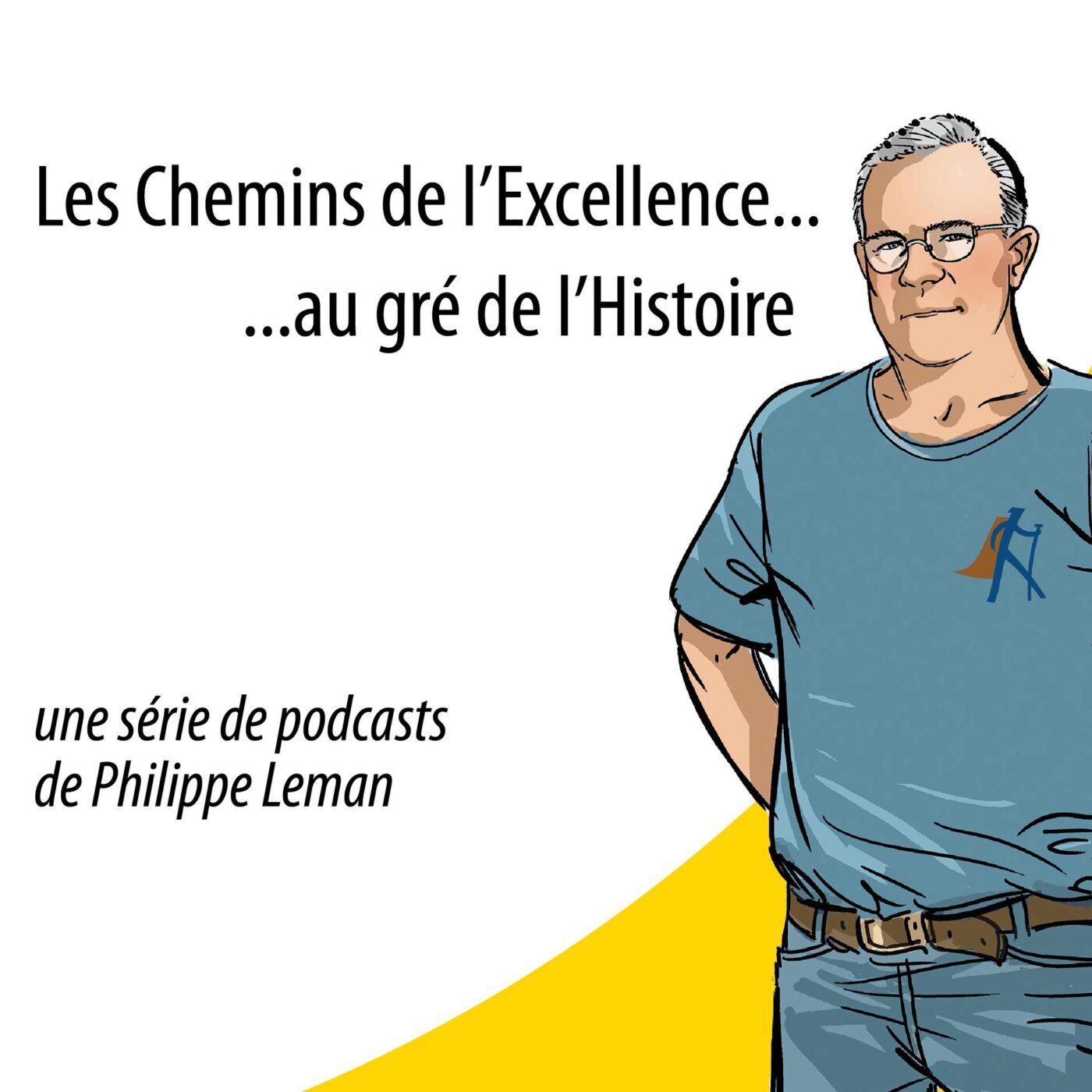 Les Chemins de l\'Excellence au gré de l\'Histoire