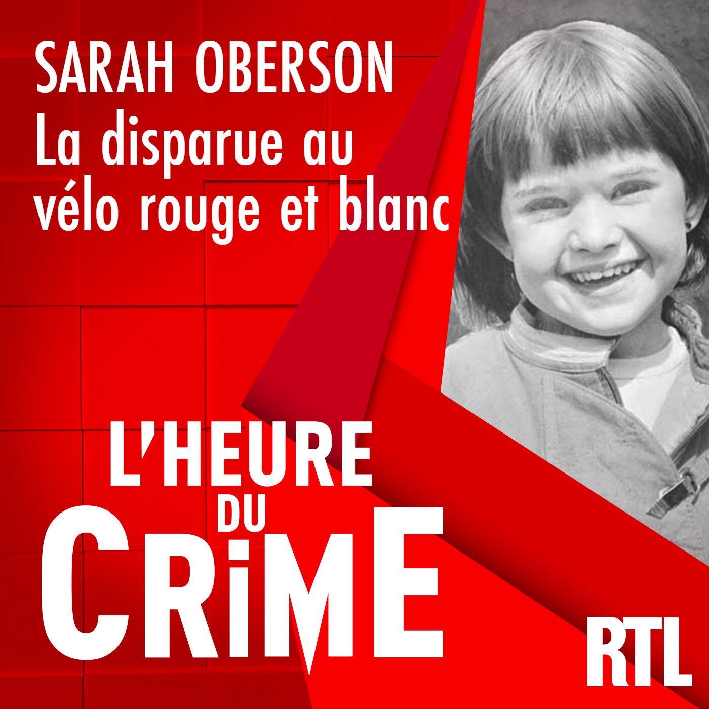 L'INTÉGRALE - Sarah Oberson : la petite disparue au vélo rouge et blanc