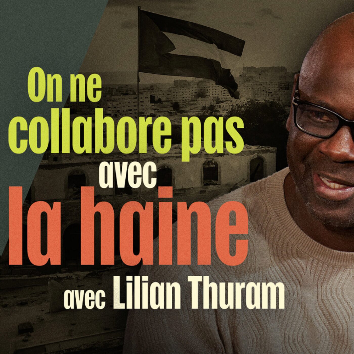 Lilian Thuram : « On ne collabore pas avec la haine » episode artwork