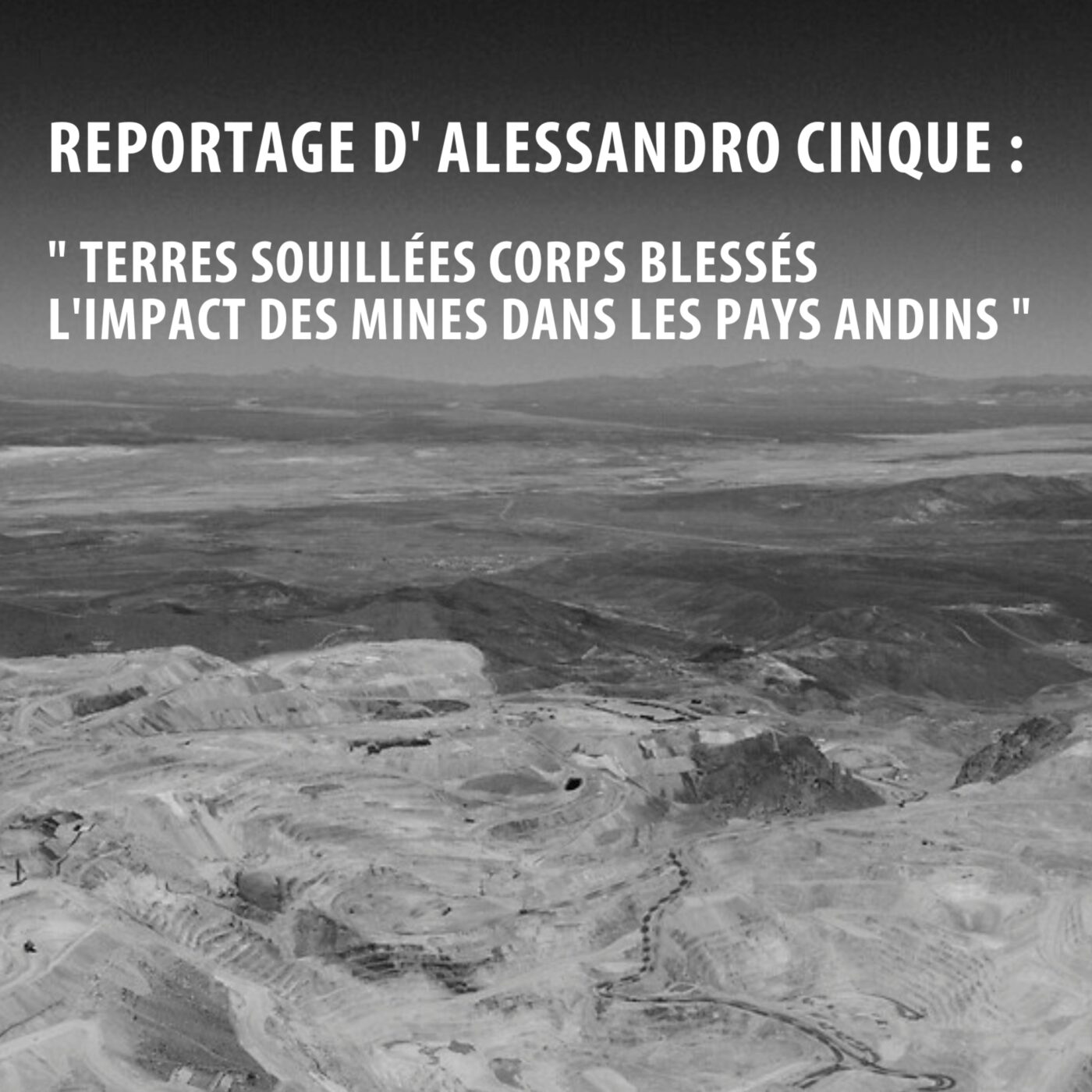 Exposition photo sur l'extractivisme dans les pays andins au Café Le Fraternel episode artwork