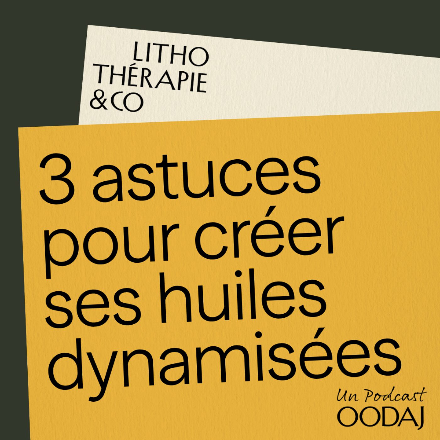 29 - 3 astuces pour créer ses huiles dynamisées episode artwork