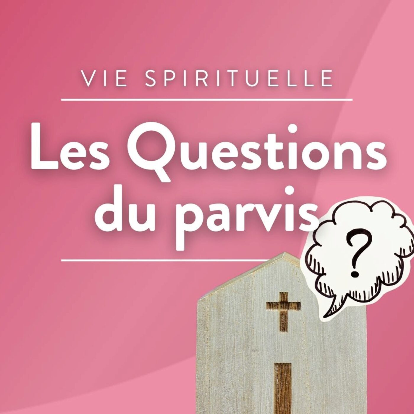 Les questions du parvis
