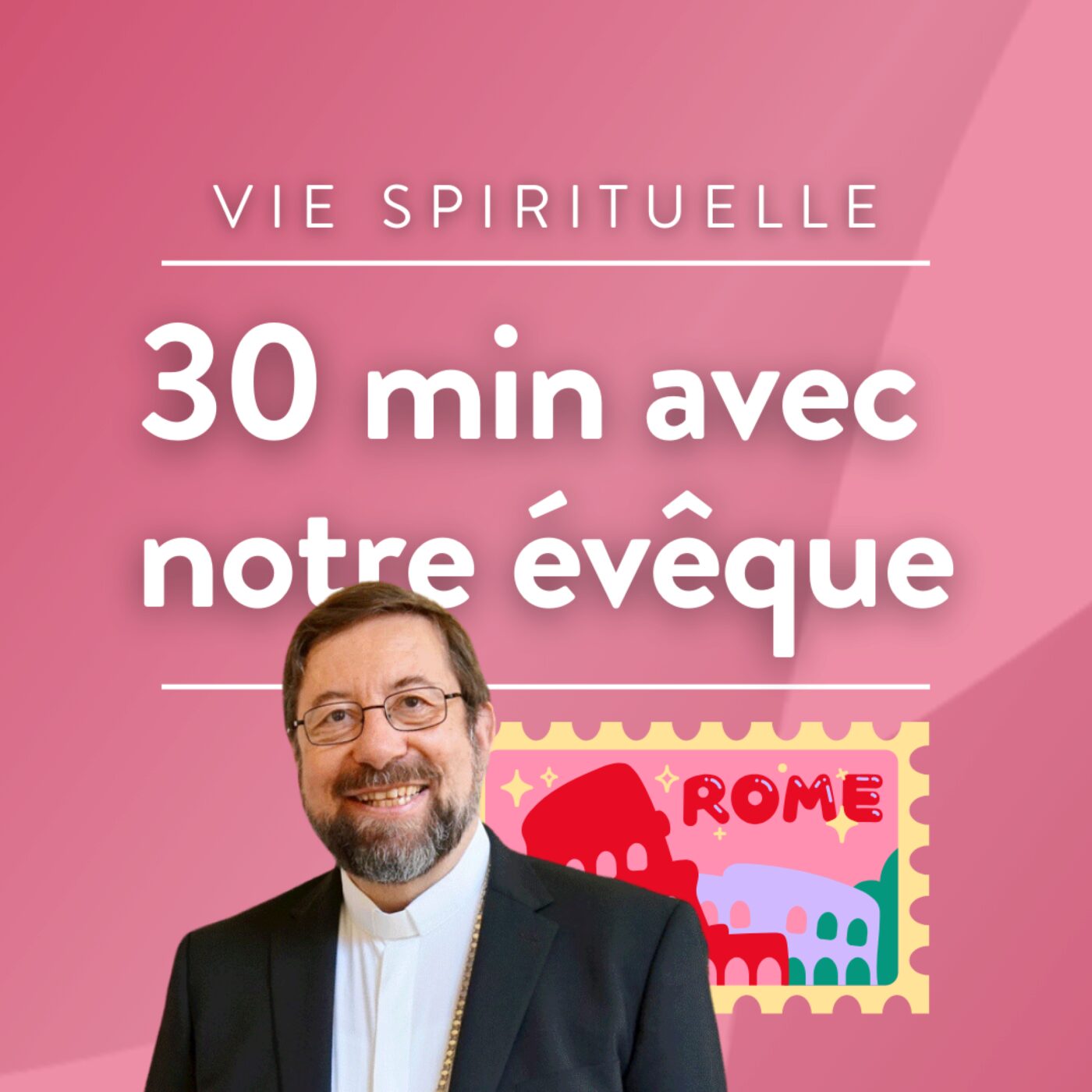 Trente minutes avec notre évêque