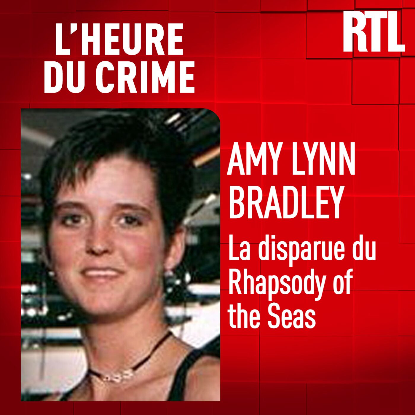 L'INTÉGRALE - Amy Lynn Bradley : la disparue du Rhapsody of the Seas