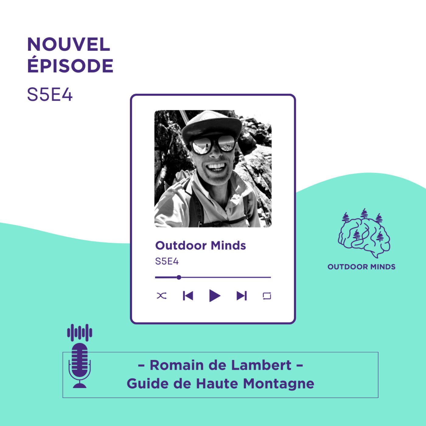 S5E04 - Romain de Lambert, guide de haute montagne - "En ne disant jamais non, on est vite indispensable."