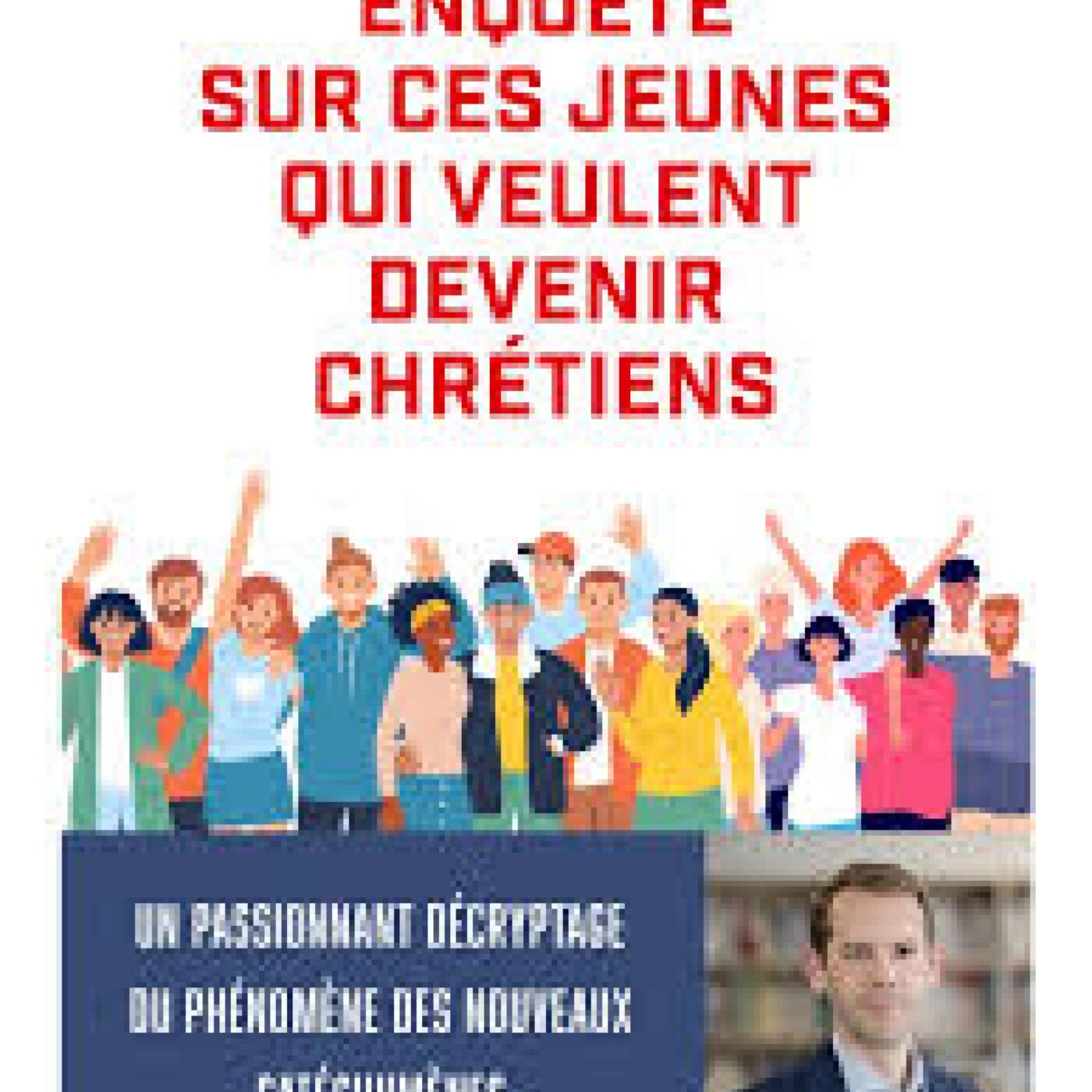 Enquete sur ces jeunes qui veulent devenir chrétien episode artwork