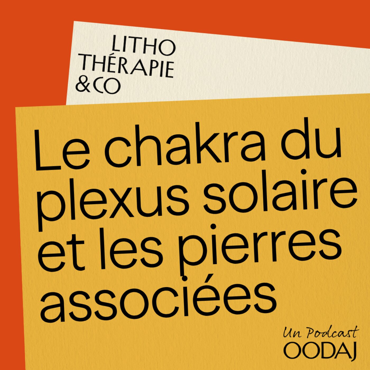 30 - Le chakra du plexus solaire et les pierres associées episode artwork