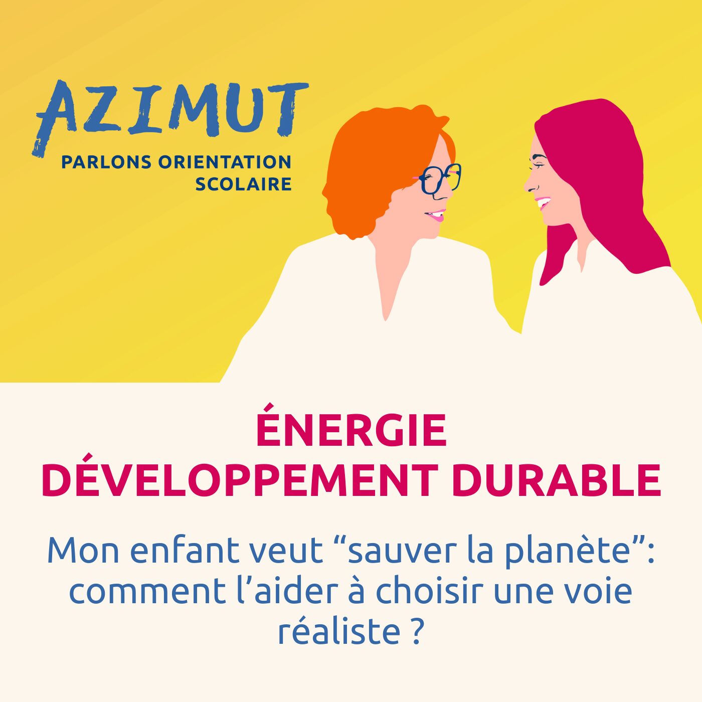 Mon enfant veut “sauver la planète” : comment l’aider à choisir une voie réaliste ?