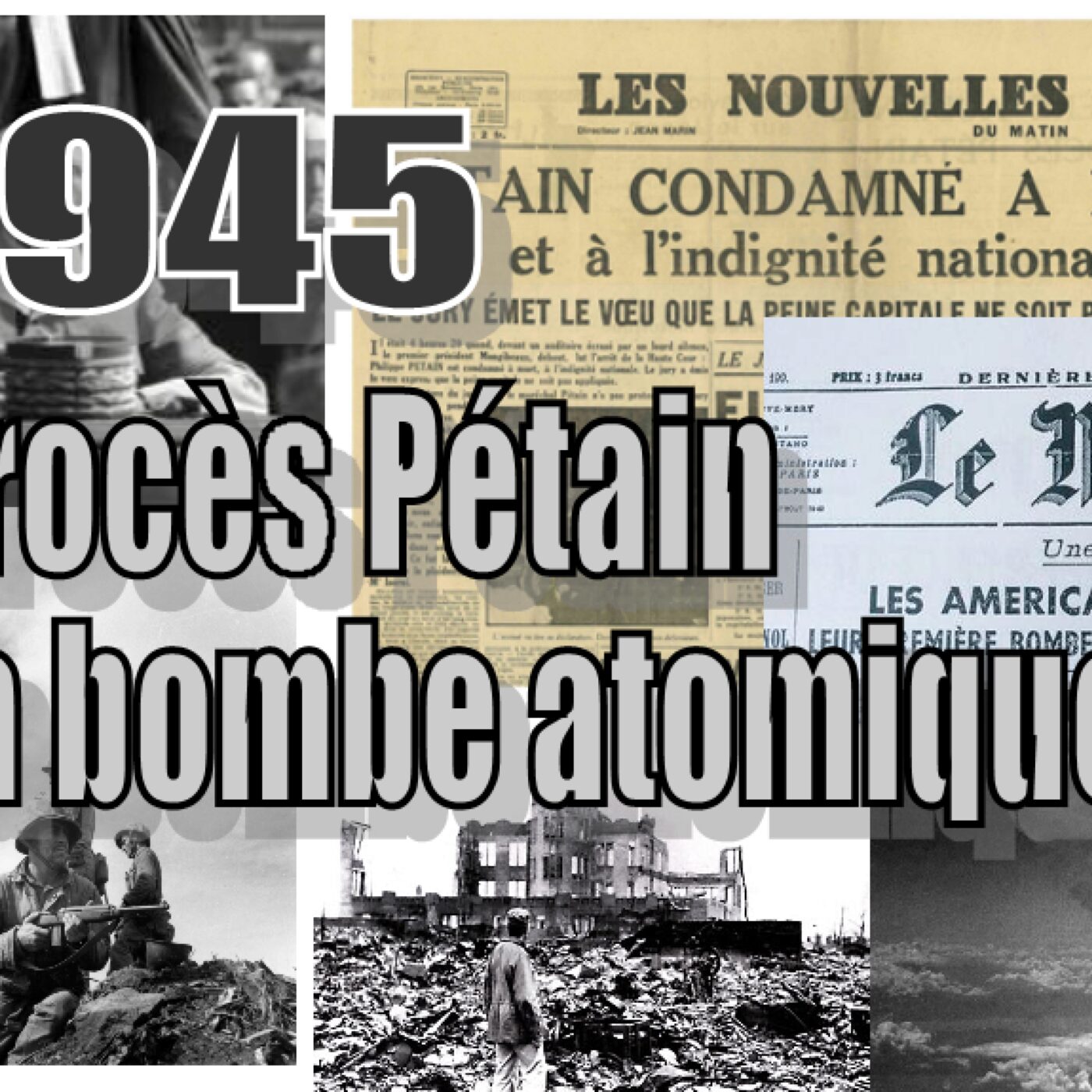 1945-(4)-Procès Pétain-La bombe atomique (diffusion RCF Poitou)