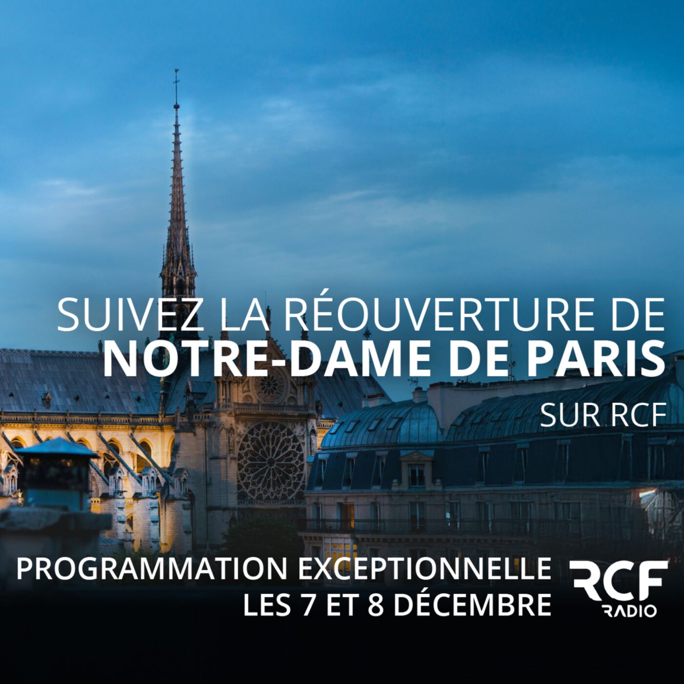 Réouverture de Notre-Dame de Paris : matinale spéciale du dimanche 8 décembre episode artwork