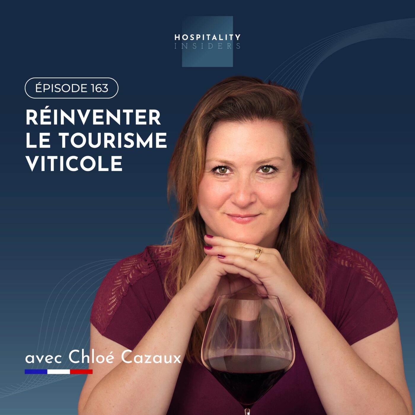 Réinventer le tourisme viticole, avec Chloé Cazaux | Épisode 163