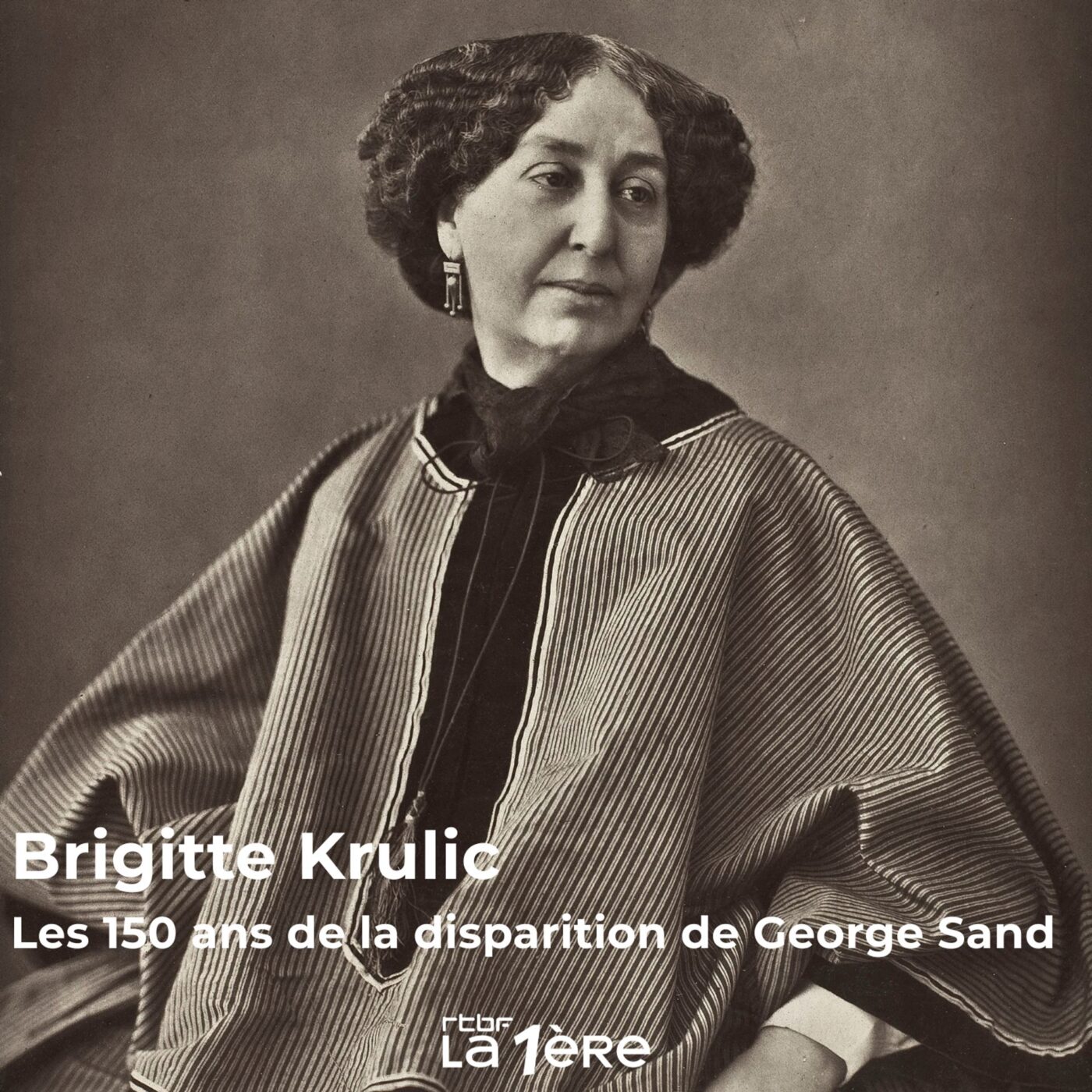 Les 150 ans de la disparition George Sand, femme de lettres engagée, républicaine, féministe et socialiste