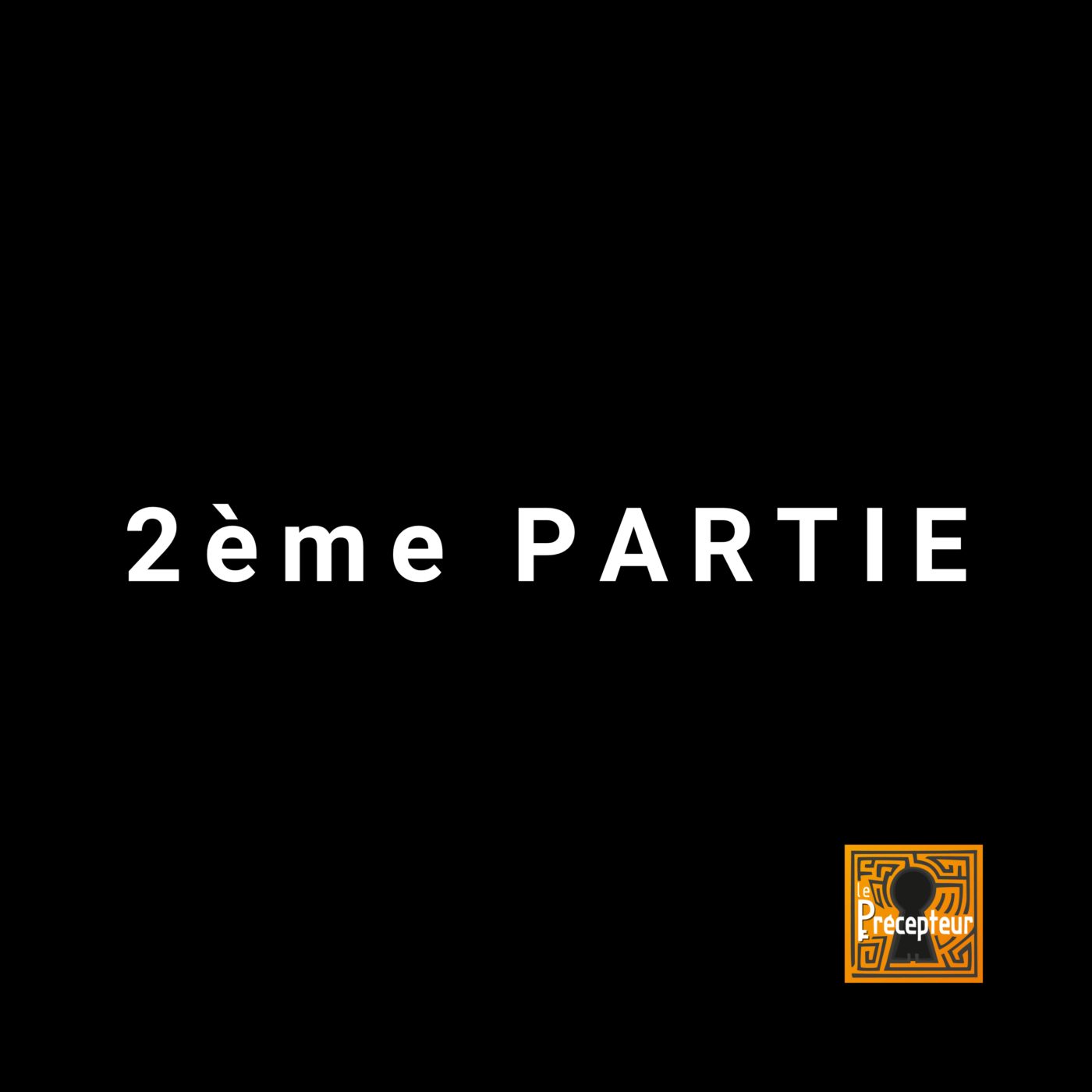 🔒 2ème Partie