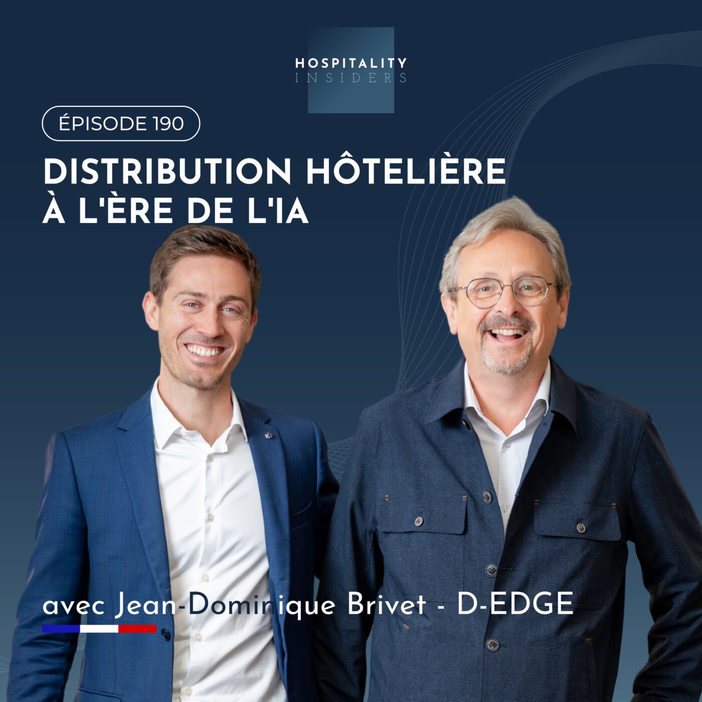 Distribution hôtelière à l'ère de l'IA, avec Jean-Dominique Brivet, D-EDGE | Épisode 190 episode artwork