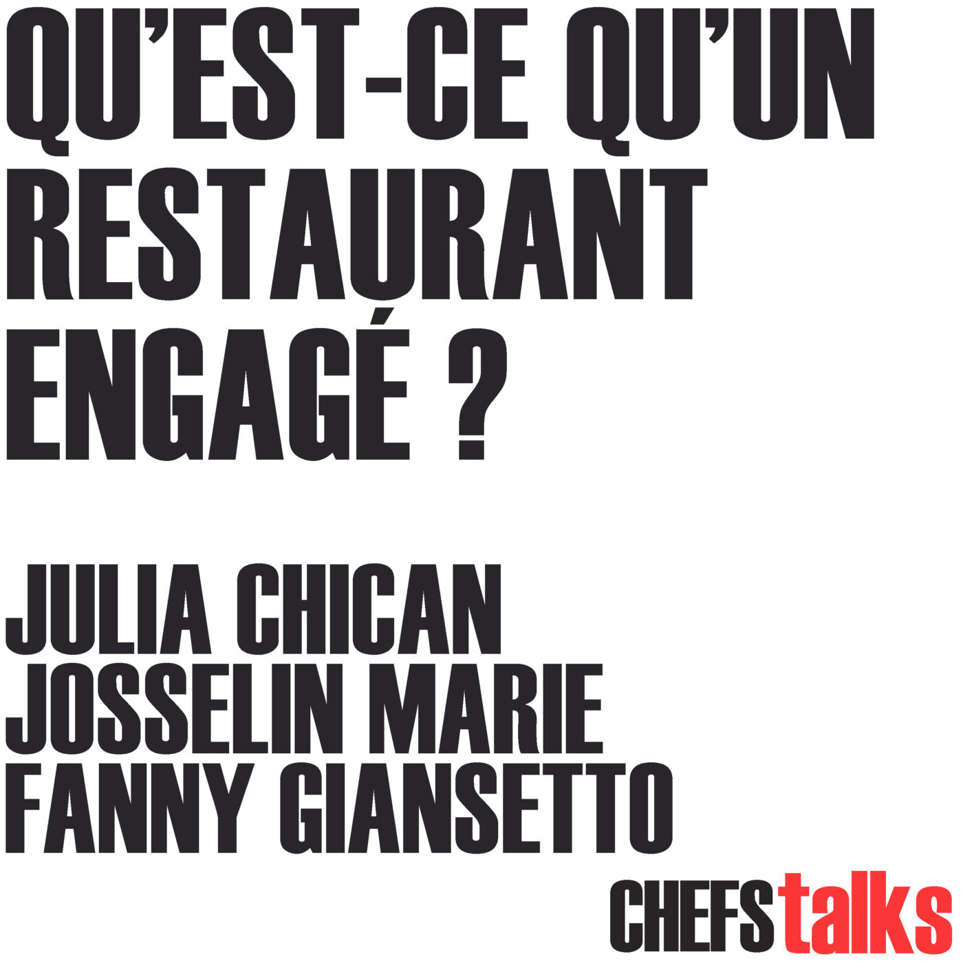 CHEFS TALKS - QU'EST-CE QUE L'ENGAGEMENT EN RESTAURATION ?