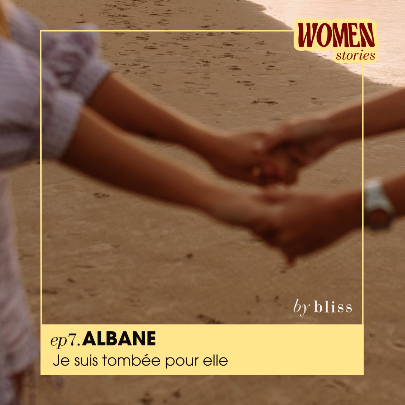 📣 Bliss Stories présente Women Stories - #7 - ALBANE, JE SUIS TOMBÉE POUR ELLE