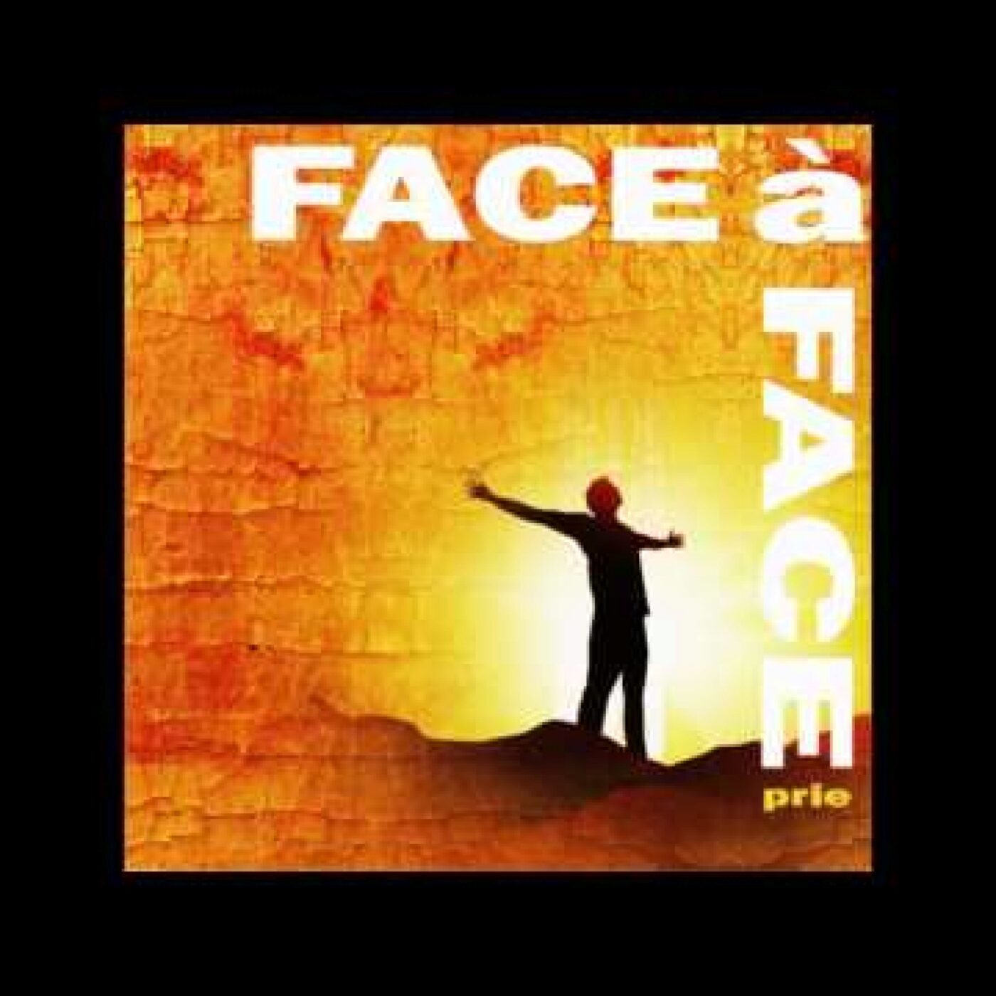 L'album Prie du groupe Face à Face episode artwork