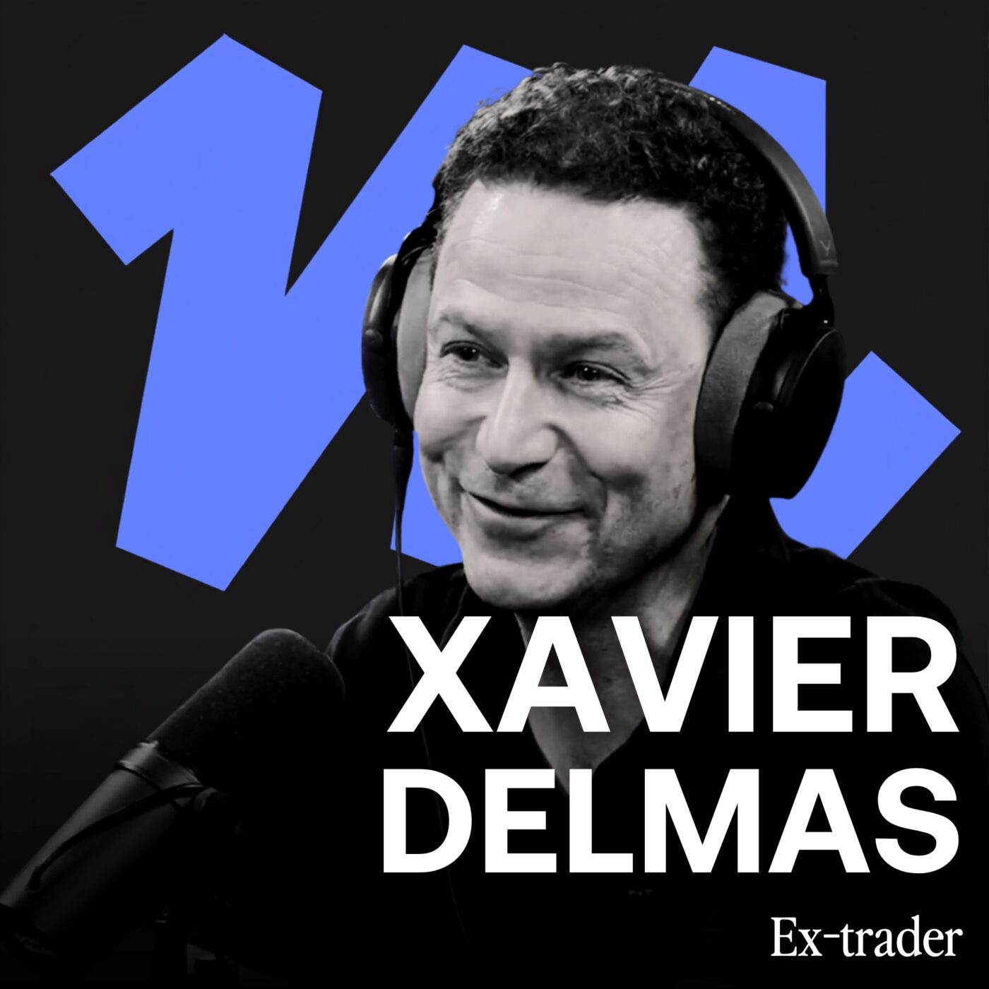 episode cover #333 - ETF : un ex-trader dévoile les pièges à éviter - Xavier Delmas