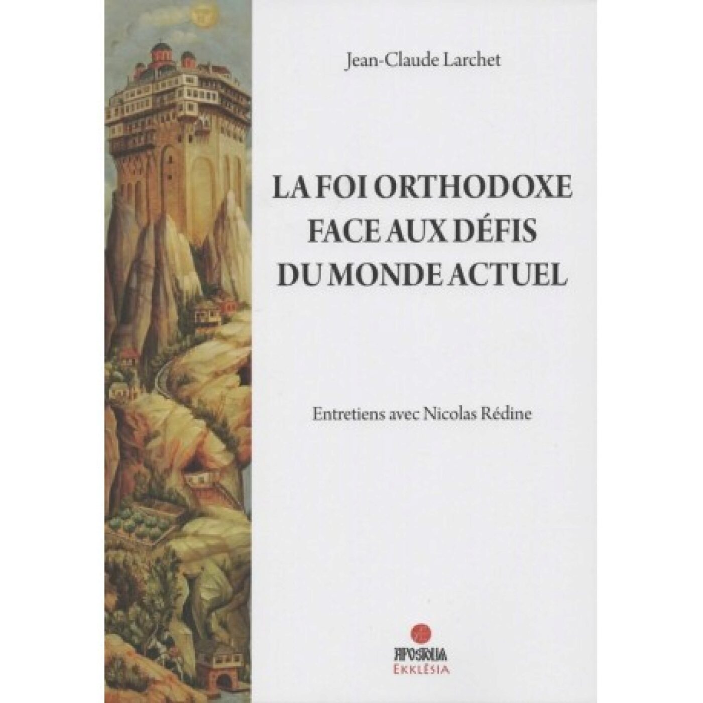 Les chemins de l\'orthodoxie