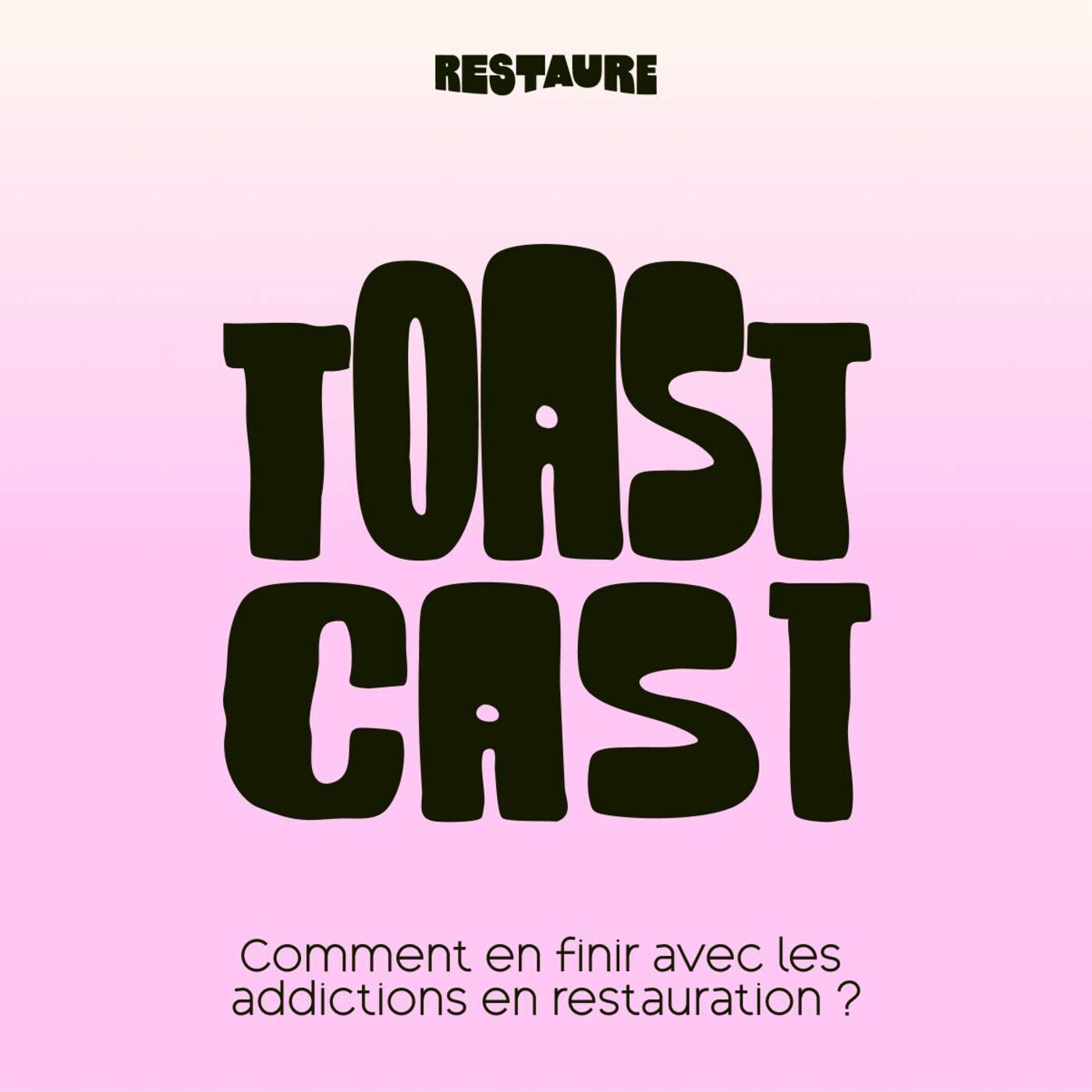 Toast #6: Addictions en restauration : la goutte de trop ? 