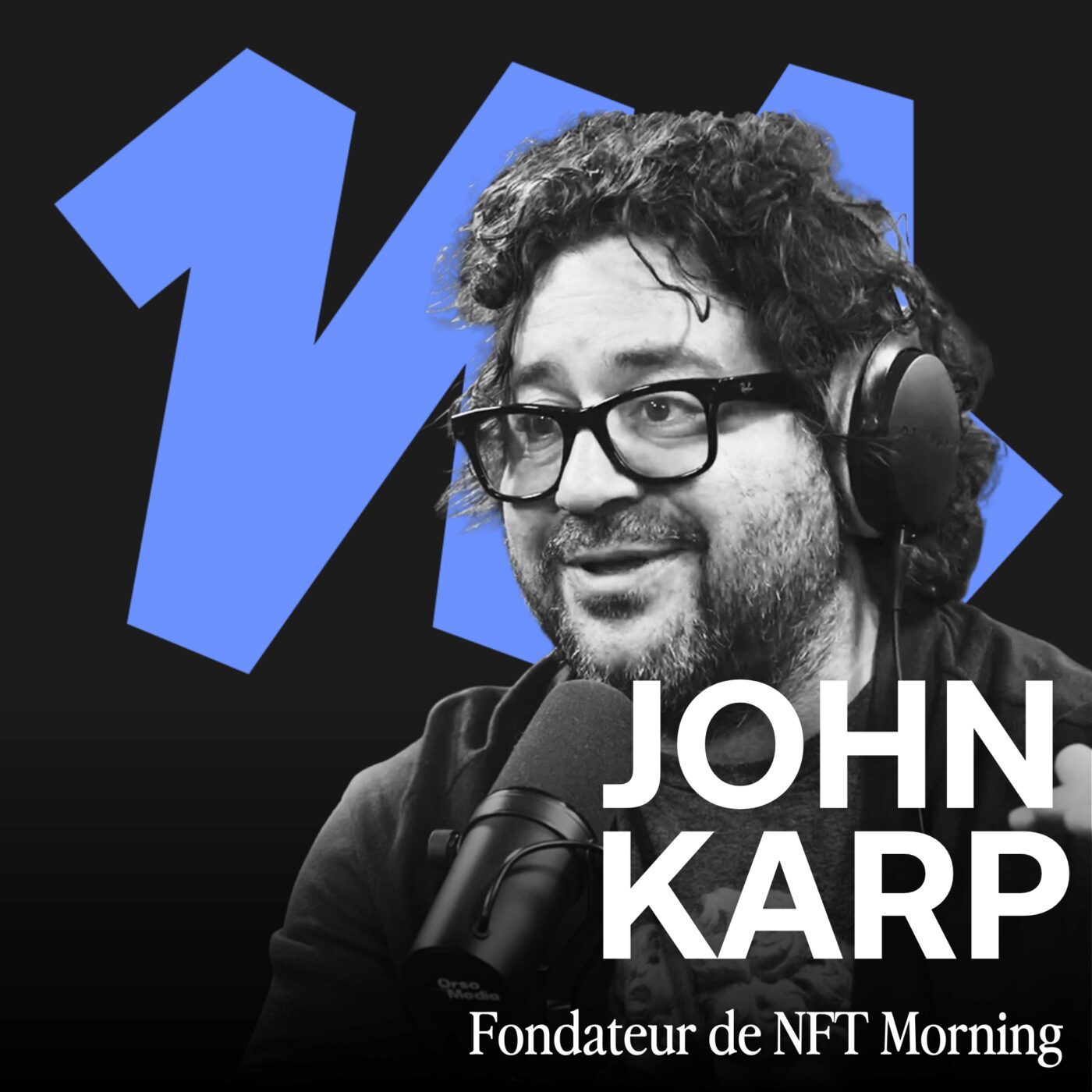 episode cover #319 - Ces NFTs qui vaudront des millions ! - John Karp