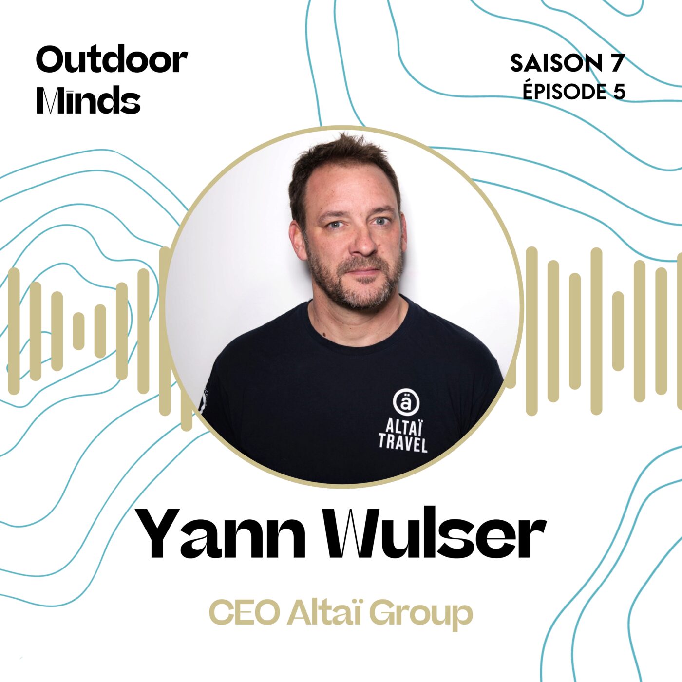 S7E5 - Yann Wulser,  CEO de Altaï Group :  « La chance, c’est la capacité à transformer un événement en quelque chose de positif. »