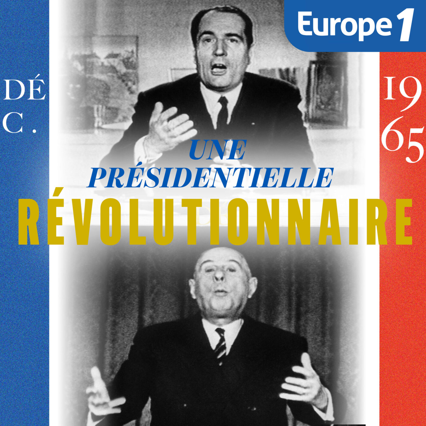 episode cover BONUS - 1965, l'élection qui a tout changé ! Le débat le plus mouvementé de la politique française !