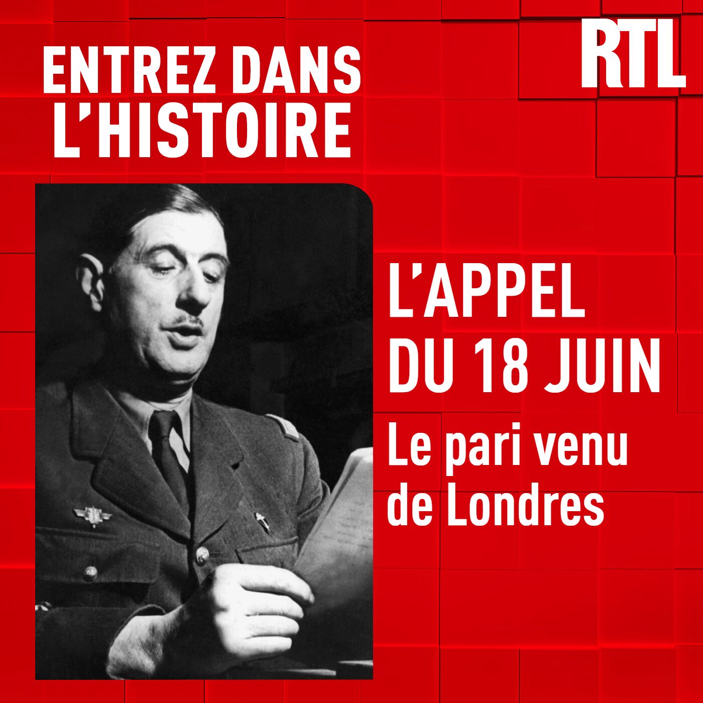 L'appel du 18 juin : le pari venu de Londres