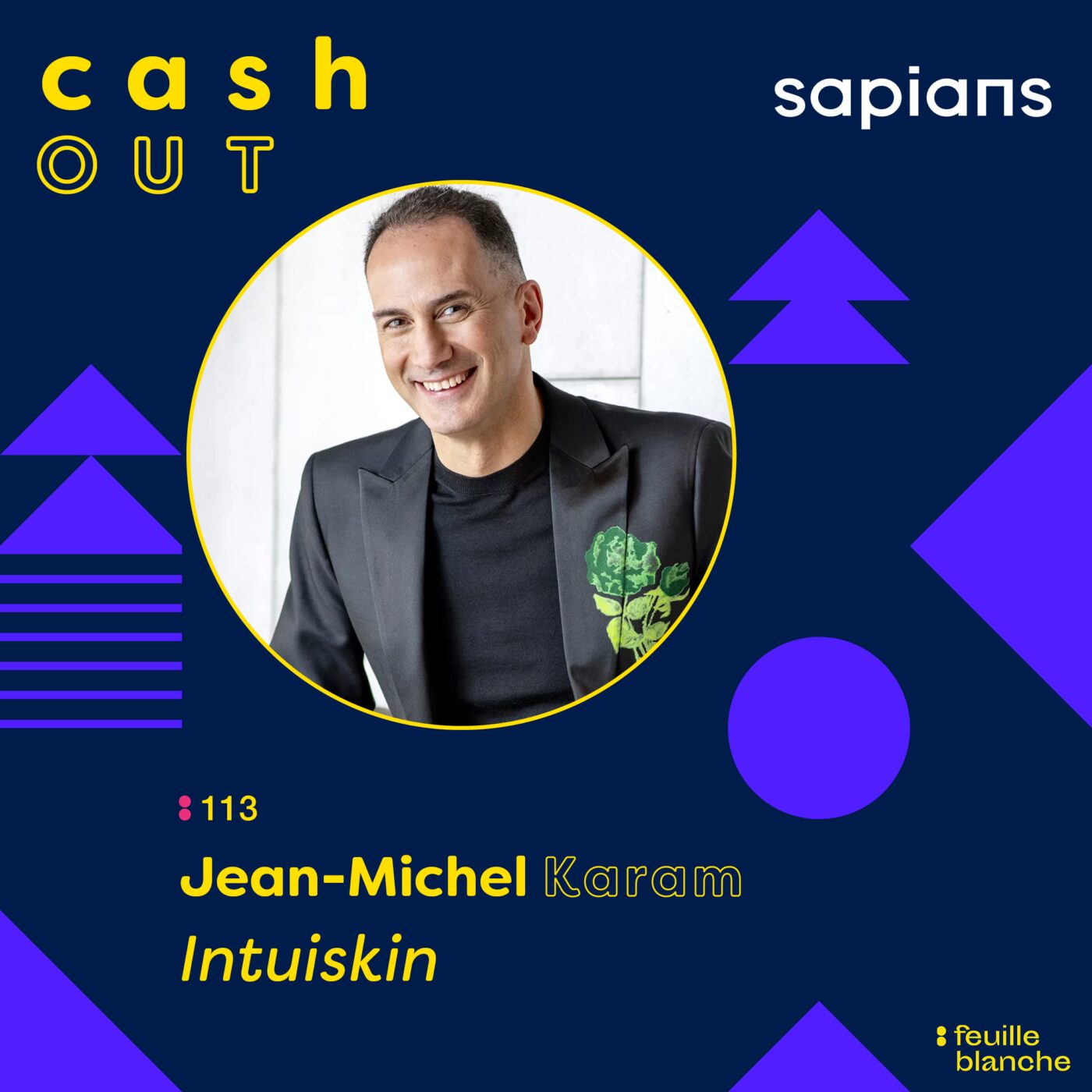 :113 M&A : Jean-Michel Karam dévoile les coulisses de sa cession à Unilever