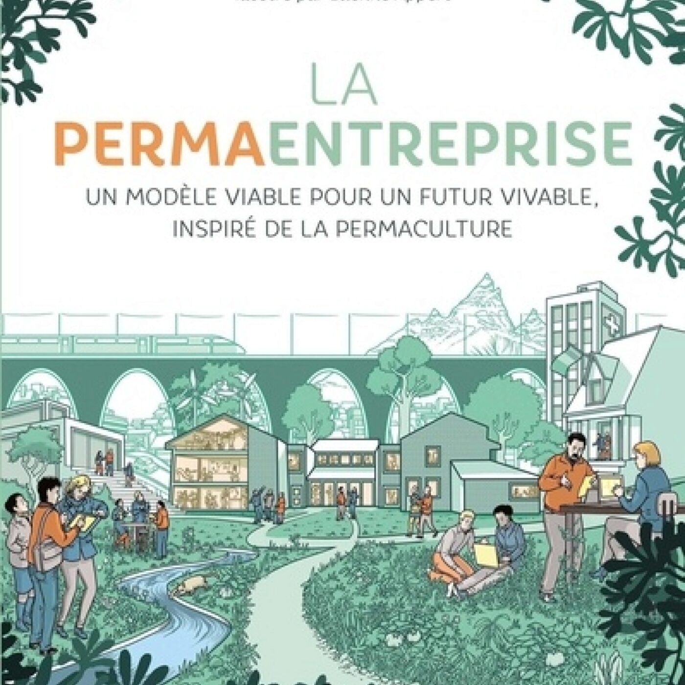 La permaentreprise, un concept inspiré de la permaculture