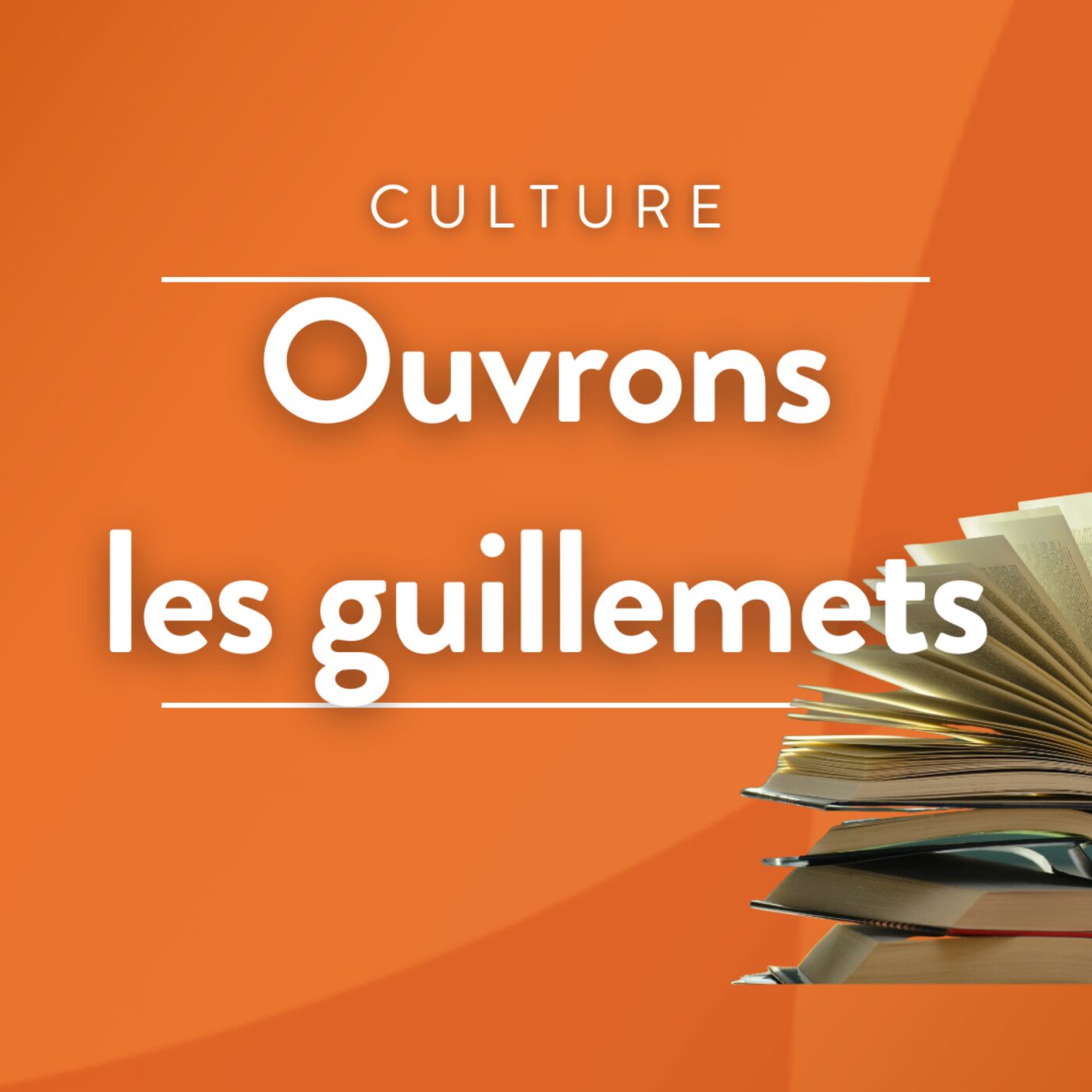 Ouvrons les guillemets