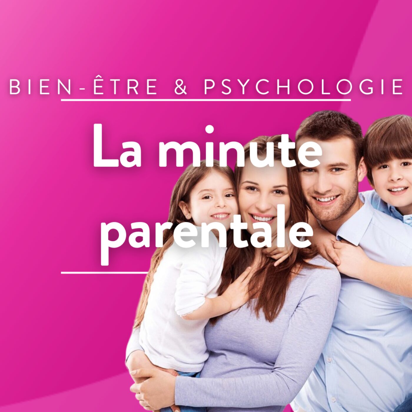 La minute parentale