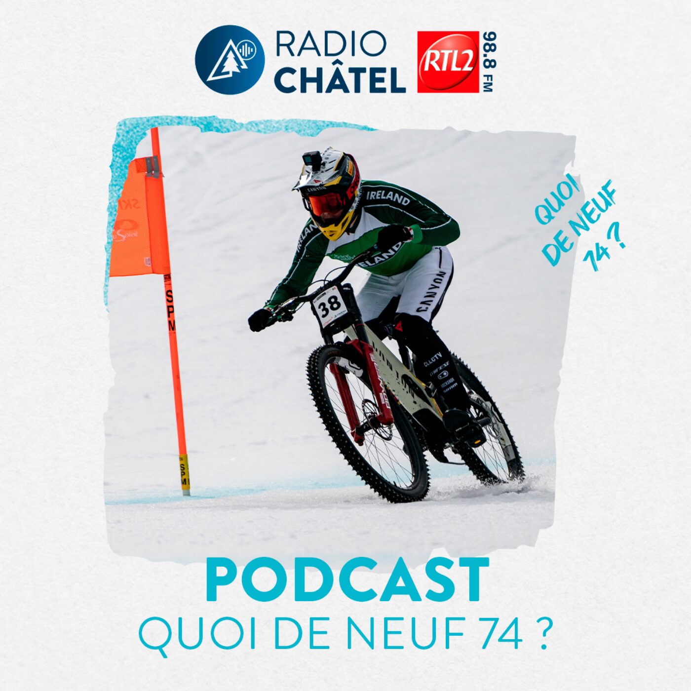 Podcast Radio Châtel RTL2 / Quoi de neuf  7 4 ?