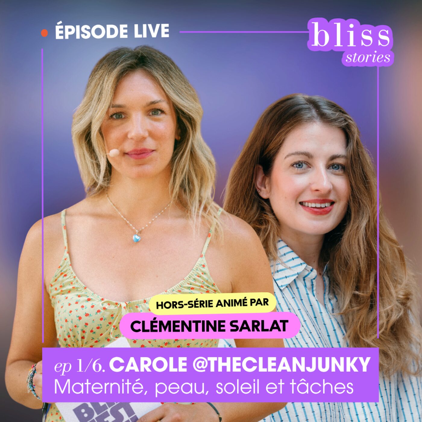 [ÉPISODE LIVE] 1/6 - Maternité, peau, soleil et tâches : prévenir et agir