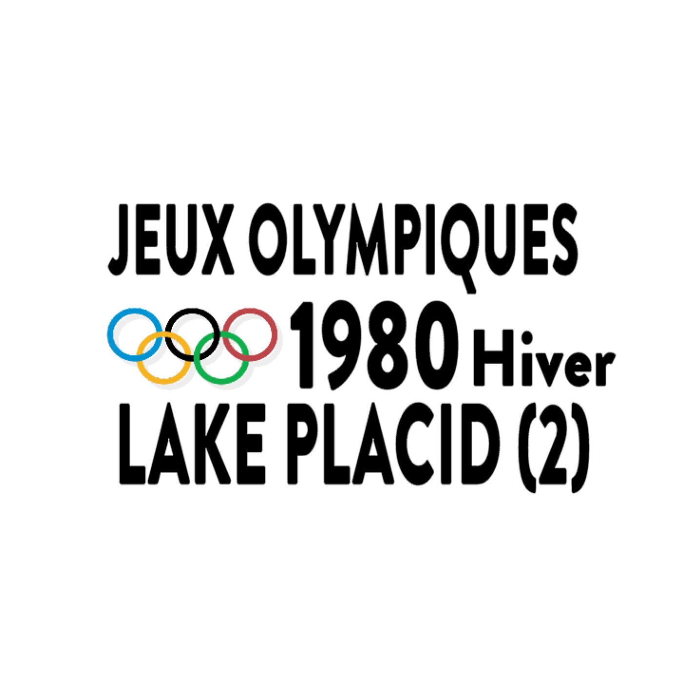 Jeux Olympiques-Hiver, Lake Placid-1980-2ème partie Jeux Olympiques-Hiver, Lake Placid-1980-2ème partie